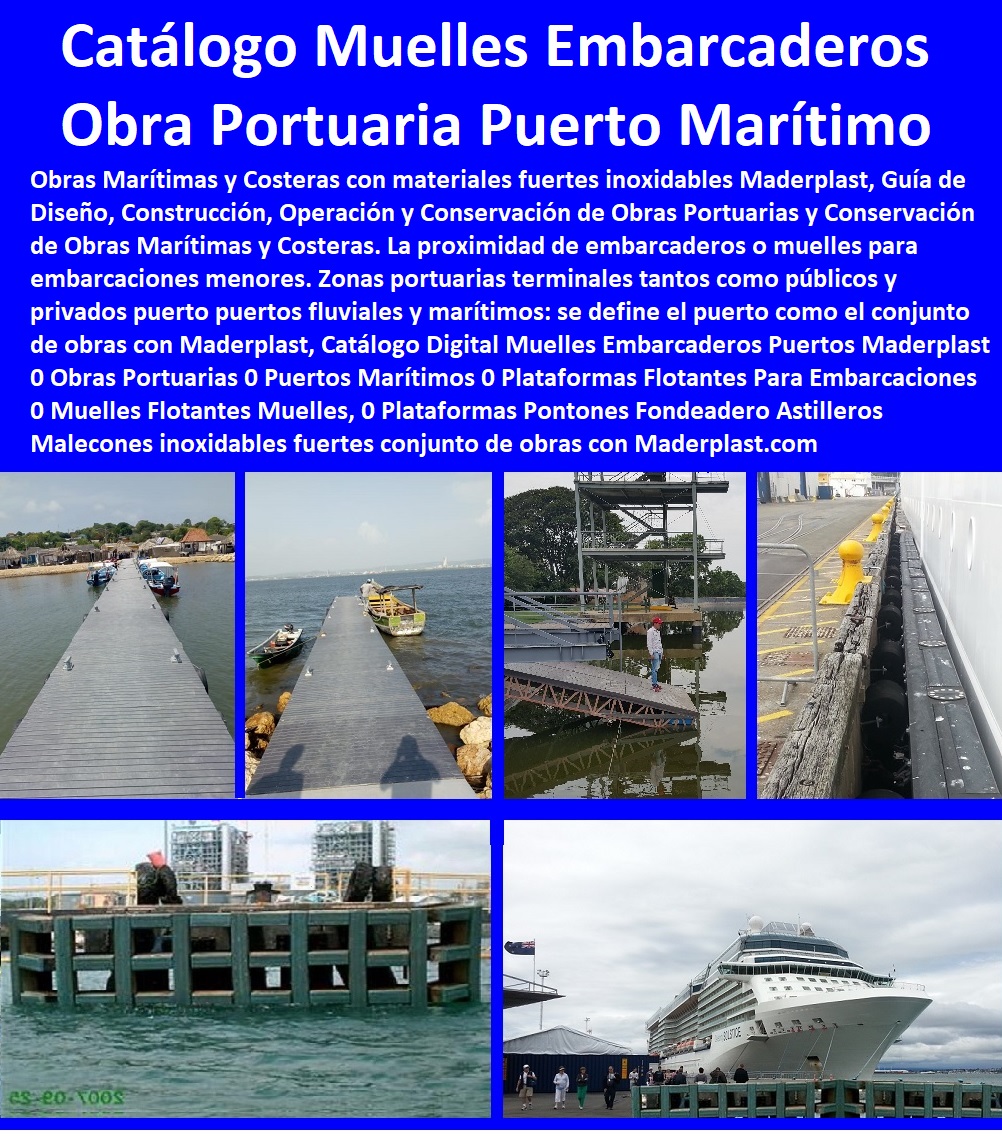 27 MUELLES MARINOS 0, EMBARCADEROS FLOTANTES 0, PLATAFORMAS PONTONES 0, Fondeadero Astilleros 0, Construcciones Marítimas 0, Maderas Marinas 0, Navieras Malecones 0, Construcciones Submarinas 0, Trabajos Bajo El Agua 0, Materiales Inoxidables Resistentes Salinidad Del Mar 0, Diques Camellones 0, Escolleras Rompeolas 27 MUELLES MARINOS 0, EMBARCADEROS FLOTANTES 0, PLATAFORMAS PONTONES 0, Fondeadero Astilleros 0, Construcciones Marítimas 0, Maderas Marinas 0, Navieras Malecones 0, Construcciones Submarinas 0, Trabajos Bajo El Agua 0, Materiales Inoxidables Resistentes Salinidad Del Mar 0, Diques Camellones 0, Escolleras Rompeolas Muelles Marinos, Embarcaderos Flotantes, Puertos Marítimos y Fluviales, Pontones Fijos, Astilleros, Maderas, construcciones Marinas, Navieras, Malecones, Construcciones Submarinas Bajo e Agua, Construcción y Mantenimiento de Puertos y Desembarcaderos, Bases Náuticas, Defensas Marítimas para el Atraque Embarcaciones, Plataformas Flotantes, Terminales Portuarios, Guía Diseño Construcción Operación Conservación De Obras Marítimas Y Costeras 0, con maderas plástica Maderplast 0, Tipos De Muelles Marítimos Maderplast 0, Construcción De Muelles Marítimos Maderplast 0, Guía Diseño Construcción Operación Conservación De Obras Marítimas Y Costeras 0, con maderas plástica Maderplast 0, Tipos De Muelles Marítimos Maderplast 0, Construcción De Muelles Marítimos Maderplast 0,