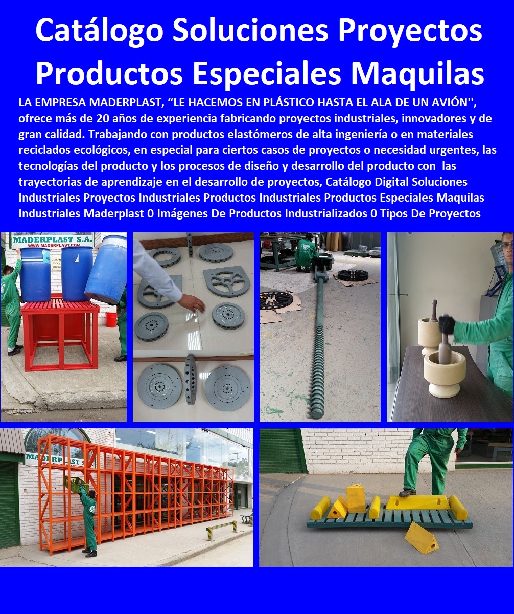 46 SOLUCIONES INDUSTRIALES 0 PROYECTOS INDUSTRIALES 0 PRODUCTOS INDUSTRIALES 0 PRODUCTOS ESPECIALES 0 MAQUILAS INDUSTRIALES 0 Terciarización Industrial 0 Outsourcing 0 Nuevos Materiales 0 Nuevos Productos 0 Nuevos Desarrollos