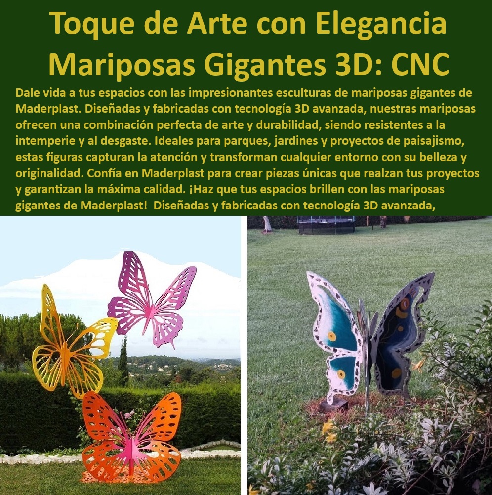 Esculturas Gigantes Mariposa Figuras Tematizadas Diseñadas Tecnología 3d Maderplast 0 arte urbano con mariposas gigantes para espacios públicos 0 esculturas de mariposas resistentes a la intemperie para exteriores 0 mariposa 3D diseño CNC  Figuras de mariposas con CNC, , Diseño avanzado en mariposas, , Figuras de mariposas resistentes al clima, , Figuras de mariposas para espacios públicos, , Esculturas de mariposas duraderas, , Mariposas decorativas para jardines, , Figuras temáticas de mariposas, , Esculturas de mariposas de gran tamaño, , Esculturas de mariposas para eventos, , Esculturas de mariposas gigantes, , Mariposas 3D para proyectos creativos, , Arte en mariposas para paisajismo, , Figuras de mariposas en 3D, , Esculturas de mariposas innovadoras, , Mariposas 3D para exteriores, , Esculturas de mariposas de alta calidad, , Diseño de mariposas para parques, , Diseño de mariposas para exteriores, , Figuras de mariposas personalizadas, , Esculturas de mariposas ligeras, , Figuras decorativas de mariposas, , Mariposas artísticas para jardines, , Arte urbano en mariposas, , Esculturas de mariposas resistentes, , Mariposas en 3D para paisajes Esculturas Gigantes Mariposa Figuras Tematizadas Diseñadas Tecnología 3d Maderplast 0 arte urbano con mariposas gigantes para espacios públicos 0 esculturas de mariposas resistentes a la intemperie para exteriores 0 mariposa 3D diseño CNC