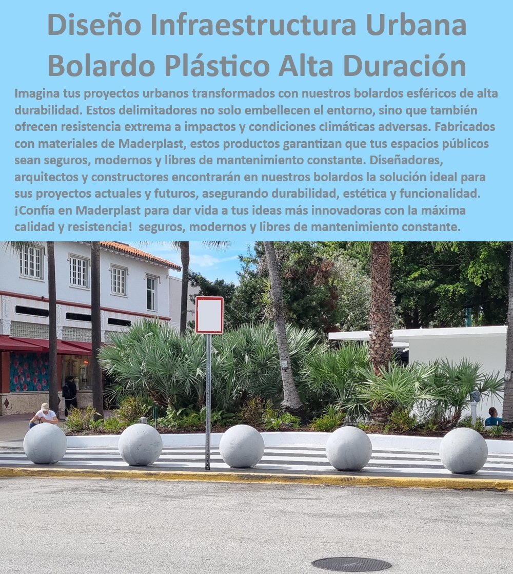 Hitos plásticos señalización vial mojones poste kilométrico Maderplast 0 Delimitadores urbanos esféricos de alta durabilidad 0 Bolardos decorativos y funcionales para espacios públicos 0 Bolardos plásticos infraestructura urbana modelos 0  Bolardos plásticos de alta durabilidad, , Elementos de protección urbana, , Elementos de seguridad vial, , Diseño urbano funcional, , Diseño de mobiliario urbano, , Soluciones urbanas sostenibles, , Delimitadores esféricos urbanos, , Soluciones estéticas y funcionales, , Bolas de plástico para señalización, , Seguridad en proyectos urbanos, , Bolardos esféricos para seguridad, , Bolas de plástico para exteriores, , Diseño de infraestructuras modernas, , Resistencia y durabilidad urbana, , Mobiliario urbano innovador, , Materiales plásticos para exteriores, , Señalización urbana resistente, , Materiales anticorrosivos urbanos, , Innovación en diseño urbano, , Materiales de alta resistencia, , Resistencia a impactos y clima, , Señalización vial moderna, , Delimitadores de áreas públicas, , Soluciones duraderas para ciudades, , Mobiliario urbano decorativo Hitos plásticos señalización vial mojones poste kilométrico Maderplast 0 Delimitadores urbanos esféricos de alta durabilidad 0 Bolardos decorativos y funcionales para espacios públicos 0 Bolardos plásticos infraestructura urbana modelos 0