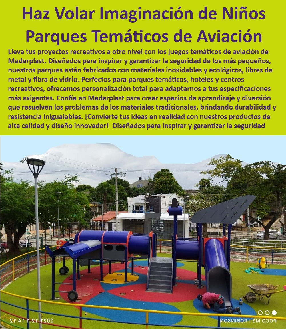 Parques Acuáticos Diseño y Construcción Juego Recreativo Aviación Avión Maderplast 0 Proyectos recreativos personalizados y seguros Aviación 0 Colaboración con expertos en diseño de juegos infantiles Avión 0 Soluciones creativas innovador Diseño de parques temáticos, , Juegos temáticos de aviación, , Diversión educativa para niños, , Soluciones creativas en aviación, , Materiales inoxidables innovadores, , Espacios de aprendizaje lúdico, , Proyectos de aviación recreativos, , Juegos infantiles temáticos, , Parques infantiles ecológicos, , Innovación en diseño de parques, , Juegos de aviación para niños, , Materiales resistentes y seguros, , Parques temáticos sostenibles, , Juegos educativos personalizados, , Proyectos recreativos personalizados, , Juegos seguros y ecológicos, , Estructuras plásticas duraderas, , Parques temáticos hoteleros, , Diversión segura para niños, , Parques temáticos innovadores, , Diseño y construcción de parques, , Parques recreativos seguros, , Parques temáticos para hoteles, , Espacios lúdicos temáticos, , Fabricación de parques temáticos  Parques Acuáticos Diseño y Construcción Juego Recreativo Aviación Avión Maderplast 0 Proyectos recreativos personalizados y seguros Aviación 0 Colaboración con expertos en diseño de juegos infantiles Avión 0 Soluciones creativas innovador