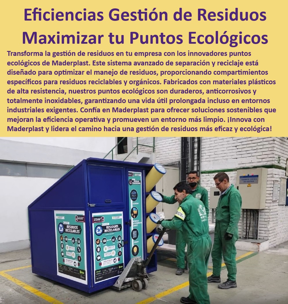 Puntos Ecológicos Diseño Fabricación E Instalación Centros De Acopio Maderplast 0 Soluciones sostenibles gestión de residuos 0 Innovaciones en reciclaje y manejo de residuos 0 Diseño y desarrollo puntos ecológicos reciclaje 0 Puntos fijos  Sistemas de recolección de residuos, , Contenedores reciclables duraderos, , Separación eficiente de residuos, , Materiales plásticos resistentes, , Eficiencia operativa en manejo de residuos, , Soluciones sostenibles en residuos, , Optimización en gestión de residuos, , Puntos ecológicos para reciclaje, , Materiales plásticos de alta durabilidad, , Puntos de reciclaje robustos, , Compartimientos para residuos orgánicos, , Manejo avanzado de residuos, , Contenedores para residuos exigentes, , Gestión de residuos eficiente, , Resistencia a la corrosión en contenedores, , Innovación en reciclaje de residuos, , Contenedores anticorrosivos industriales, , Contenedores ecológicos sostenibles, , Puntos ecológicos Maderplast, , Separación y reciclaje de residuos, , Soluciones industriales de reciclaje, , Puntos ecológicos industriales, , Gestión ecológica de residuos, , Soluciones para residuos reciclables, , Innovación en manejo de residuos Puntos Ecológicos Diseño Fabricación E Instalación Centros De Acopio Maderplast 0 Soluciones sostenibles gestión de residuos 0 Innovaciones en reciclaje y manejo de residuos 0 Diseño y desarrollo puntos ecológicos reciclaje 0 Puntos fijos