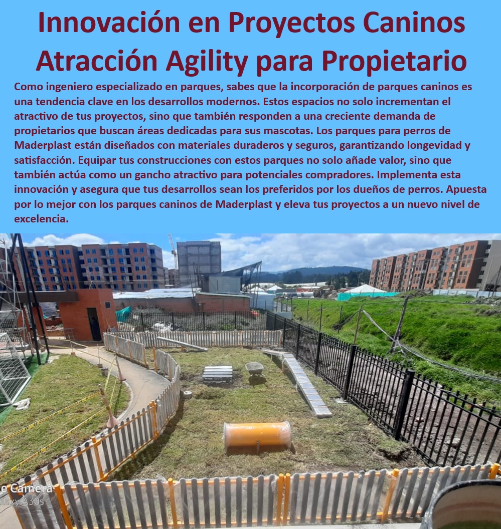 Parques caninos pistas diseño fabricación y montaje de parque para perros Maderplast  ¿Qué características tienen los parques de agility Maderplast?, , ¿Quién ofrece soluciones completas para parques caninos?, , Instalaciones de agility seguras para perros, , Parques de perros con materiales inoxidables y duraderos, , Parques caninos innovadores Maderplast para entrenamiento, , Parques para perros que mejoran la convivencia comunitaria, , Espacios de entrenamiento canino de alto rendimiento, , Áreas recreativas caninas para comunidades, , Equipos de agilidad canina duraderos y seguros, , Soluciones de parques para perros con seguridad mejorada, , Diseño especializado en parques de agilidad canina, , Implementación eficiente de parques caninos, , ¿Dónde puedo encontrar parques de perros seguros y duraderos?, , ¿Cuáles son los mejores parques caninos para entrenamiento avanzado?, , Proyectos caninos llave en mano Maderplast, , Proyectos caninos que aumentan el valor de la propiedad, , Parques caninos para todo clima Maderplast, , Desarrollo de zonas recreativas caninas urbanas, , Infraestructura canina innovadora para exteriores, , Parques caninos con diseño ergonómico, , Implementación de parques caninos urbanos, , ¿Cómo mejorar el espacio recreativo para mi mascota?, , Sistemas de agility para perros de competencia, , Parques de agilidad canina para hoteles de mascotas, , Soluciones integradas para el entrenamiento de perros, , Parques de perros para entrenadores K9 profesionales, , Parques de perros diseñados para el bienestar animal, , Instalaciones de entrenamiento canino personalizables, , Infraestructura de entrenamiento canino para parques públicos, , Parques caninos Maderplast para propietarios exigentes Proyectos llave en mano para parques de perros parque perros Desde el concepto hasta la ejecución Parques caninos diseñados para el bienestar 0 Parques caninos pistas diseño fabricación y montaje de parque para perros Maderplast , Proyectos llave en mano para parques de perros, parque perros Desde el concepto hasta la ejecución ,  Parques caninos diseñados para el bienestar 0