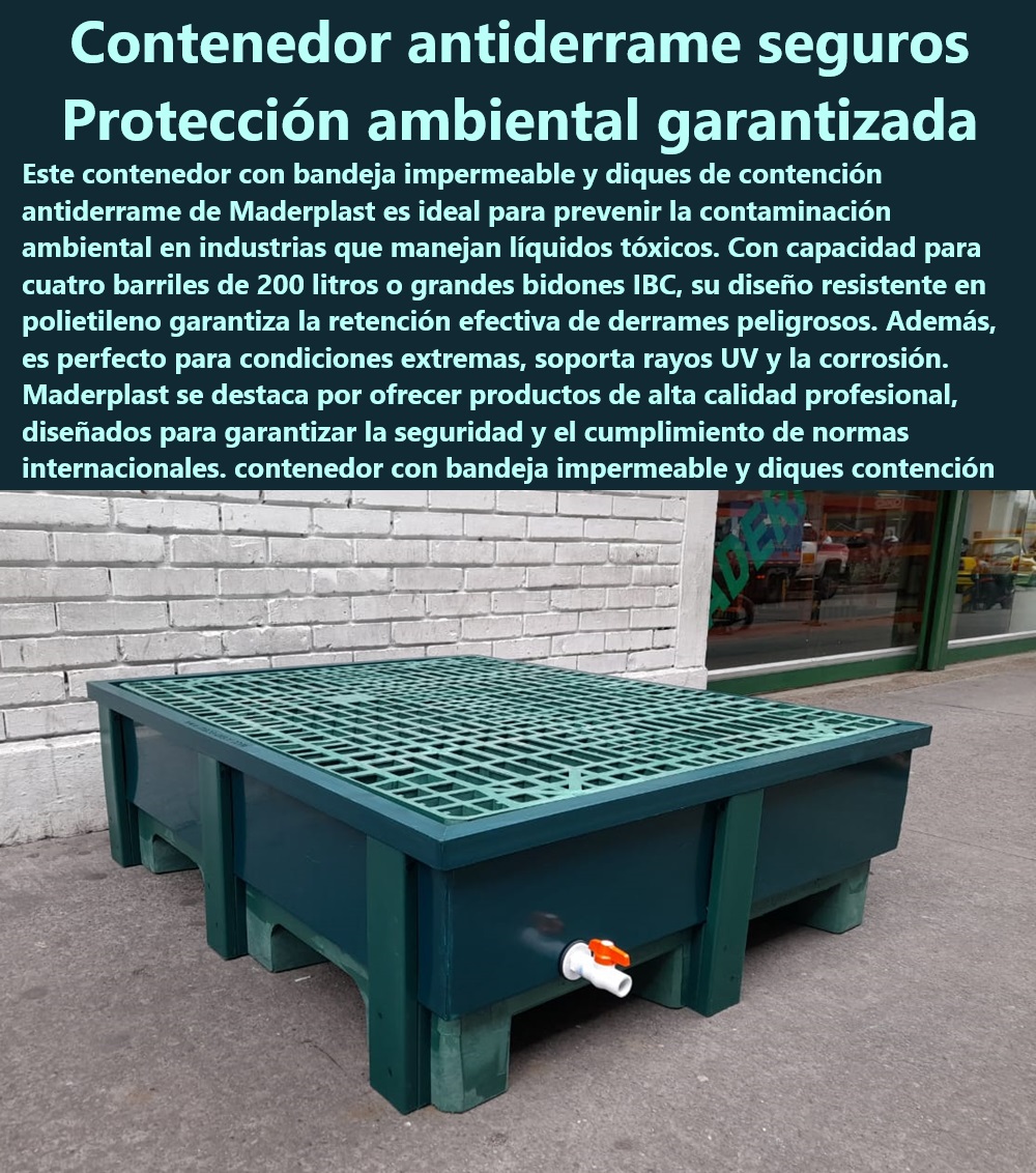 Contenedor Con Bandeja Impermeable Diques De Contención Derrames Maderplast Prevención contaminación ambiental derrames Estibas antiderrame de polietileno Contenedor con bandeja para líquidos tóxicos Productos alta calidad profesional ¿Cómo puedo prevenir eficazmente los derrames en mi planta? - ¿Cuál es la mejor opción para contenedores de almacenamiento resistentes a la corrosión? - Sistemas de contención para industrias reguladas - Plataformas de retención para líquidos industriales. - ¿Dónde encontrar soluciones ecológicas para el manejo de químicos? - Protección ambiental con sistemas de contención - Prevención de contaminación con contenedores seguros - Manejo seguro de materiales tóxicos - Seguridad industrial con contenedores de polietileno - Equipamiento de seguridad para manejo de líquidos. Contenedor con resistencia UV para exteriores. - Mejores prácticas ambientales en manejo de derrames. - Contenedor duradero contra la corrosión. - Diques de contención para sustancias químicas - ¿Qué contenedor uso para líquidos tóxicos en exteriores? - Estibas plasticas para cargas pesadas - Contenedores de retención de derrames industriales - Bandeja antiderrame para líquidos tóxicos - Contenedores especializados en prevención de derrames - Soluciones ecológicas para manejo de químicos - Almacenamiento de líquidos peligrosos en la industria - Equipos para control de derrames ambientales - Innovación en estibas con protección UV y anticorrosiva - Prevención eficaz de contaminaciones químicas - Soluciones de almacenamiento para IBC - Alternativas sostenibles a estibas de madera - Contenedor antiderrame con capacidad IBC - Estibas de polietileno para almacenamiento seguro - ¿Cuáles son los mejores contenedores antiderrames para industrias? - Sistemas antiderrames para barriles de 200 litros. Contenedor Con Bandeja Impermeable Diques De Contención Derrames Maderplast - Prevención contaminación ambiental derrames - Estibas antiderrame de polietileno - Contenedor con bandeja para líquidos tóxicos - Productos alta calidad profesional