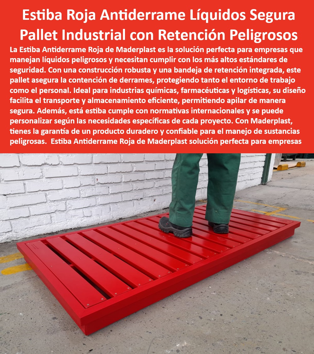 Contenedor Rojo Estiba de Retención Líquido Peligroso Antiderrame Maderplast Plástico Soluciones de almacenamiento seguro Contención de líquidos Estibas con seguridad industrial Bandeja de protección para sustancias peligrosas Rojo Pallets industriales diseñados para la seguridad y contención - Palets con sistemas de retención integrados - Pallets industriales con bandeja antiderrame - Estibas personalizables para proyectos de seguridad. - Estibas con bandeja antiderrame certificada - Pallets de retención para entornos industriales exigentes - Soluciones seguras para almacenamiento de líquidos. - Pallets para prevención de derrames en la fabricación - Estibas con normativas internacionales de seguridad - ¿Cuál es la solución más segura para el almacenamiento de químicos corrosivos? - Contención segura de sustancias tóxicas en la industria - ¿Qué estibas son recomendadas para manipular sustancias peligrosas en la industria? - Palets de contención en entornos de alta exigencia - Palets para eficiencia logística y seguridad - Pallets rojos robustos para químicos corrosivos - ¿Qué ofrece opciones Maderplast para cumplir con las normativas internacionales de seguridad en el manejo de líquidos? - Contenedores antiderrame con garantía de durabilidad - Estibas para protección ambiental en la industria - Estibas antiderrame para sustancias peligrosas - Contenedores de plástico para derrames químicos. - ¿Dónde encontrar pallets con bandejas antiderrame certificadas? - Soluciones Maderplast para líquidos ácidos y tóxicos - Estibas para cumplimiento de auditorías ambientales - Contenedores rojos para líquidos peligrosos - Estibas rojas para retención de líquidos peligrosos - Soluciones de almacenamiento para productos químicos. - Soluciones Maderplast para manejo de sustancias peligrosas - ¿Cómo puedo asegurar la contención completa de líquidos tóxicos? - Manejo y transporte de líquidos peligrosos. - Palets de plástico con alta resistencia a la corrosión. Contenedor Rojo Estiba de Retención Líquido Peligroso Antiderrame Maderplast - Plástico - Soluciones de almacenamiento seguro - Contención de líquidos - Estibas con seguridad industrial - Bandeja de protección para sustancias peligrosas Rojo