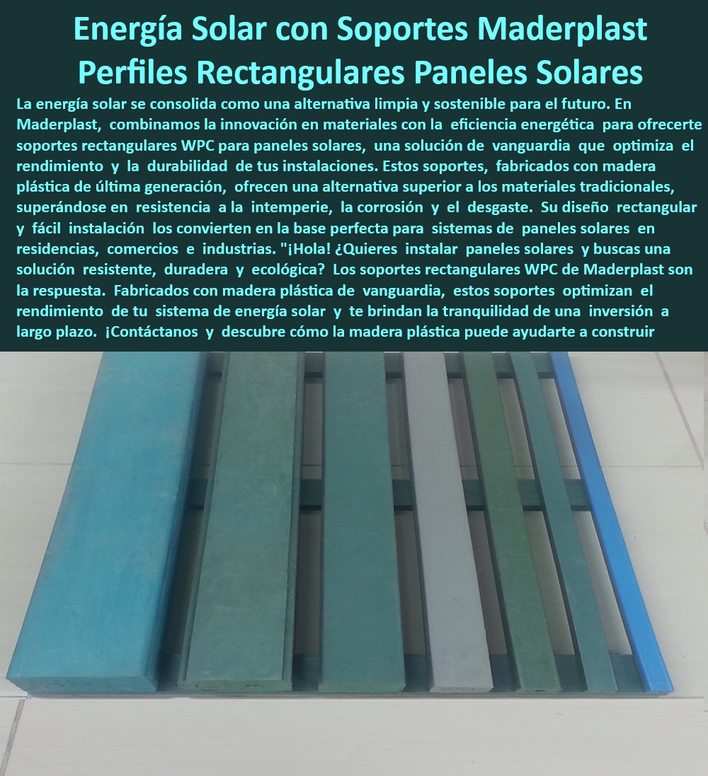 Catálogo De Perfilería Rectangular De Proyectos Estructuras Maderplast 0 Varillas rectangulares Carriles rectangulares Perfiles rectangulares básicos Soportes rectangulares paneles solares Planchas rectangulares Perfiles estructuras  Soportes sostenibles para energía solar en entornos climáticos extremos, - Estructuras de soporte en WPC para proyectos de energía renovable, - Energía-Limpieza-Construcción, - Perfiles-para-paneles-solares, - Perfiles para soportes de energía solar amigables con el medio ambiente, - Perfiles para paneles solares con resistencia UV y durabilidad, - Soportes-Energía-Renovable, - Perfiles resistentes a la corrosión para sistemas solares, - Materiales-Duraderos-WPC, - Soportes solares rectangulares de bajo mantenimiento, - Estructuras modulares WPC para energía solar eficiente. ¿ué soportes para paneles solares son más resistentes en exteriores?, - ¿Qué beneficios tienen los soportes de WPC para sistemas solares?, - ¿Cómo instalar soportes rectangulares para paneles solares?, - Rieles rectangulares ecológicos para energía solar, - Perfiles rectangulares sostenibles para sistemas de energía solar, - Materiales-Ecológicos-Construcción, - Perfiles modulares WPC para estructuras de paneles solares, - Soportes-Rectangulares-WPC, - Materiales de bajo impacto ambiental para energía solar. ¿Dónde comprar perfiles rectangulares de WPC para energía solar?, - ¿Cuáles son los mejores soportes sostenibles para paneles solares?, - Soluciones de soporte sostenible para paneles solares comerciales, - Material WPC para soportes de paneles solares en techos, - Soportes duraderos para paneles solares en exteriores, - Rieles rectangulares para montaje de paneles solares WPC, - Soportes rectangulares WPC para paneles solares de alta resistencia, - Sistemas de soporte de WPC para energía solar a largo plazo, - Energía-solar-sostenible, - Material resistente para instalaciones de paneles solares en exteriores, - Paneles-Solares-Estructuras, - Soportes-anticorrosión, - Instalaciones solares con soportes rectangulares anticorrosivos, - Perfiles rectangulares resistentes a la intemperie para paneles solares, - Perfiles de soporte en WPC para eficiencia energética solar, - Componentes de soporte WPC para sistemas solares industriales, - Estructuras-modulares-solares, - Soportes de energía solar fabricados con materiales reciclables, - Material WPC para estructuras de soporte de energía solar, - Perfiles WPC para instalación de paneles solares ecológicos Catálogo De Perfilería Rectangular De Proyectos Estructuras Maderplast 0 Varillas rectangulares Carriles rectangulares Perfiles rectangulares básicos Soportes rectangulares paneles solares Planchas rectangulares Perfiles estructuras   