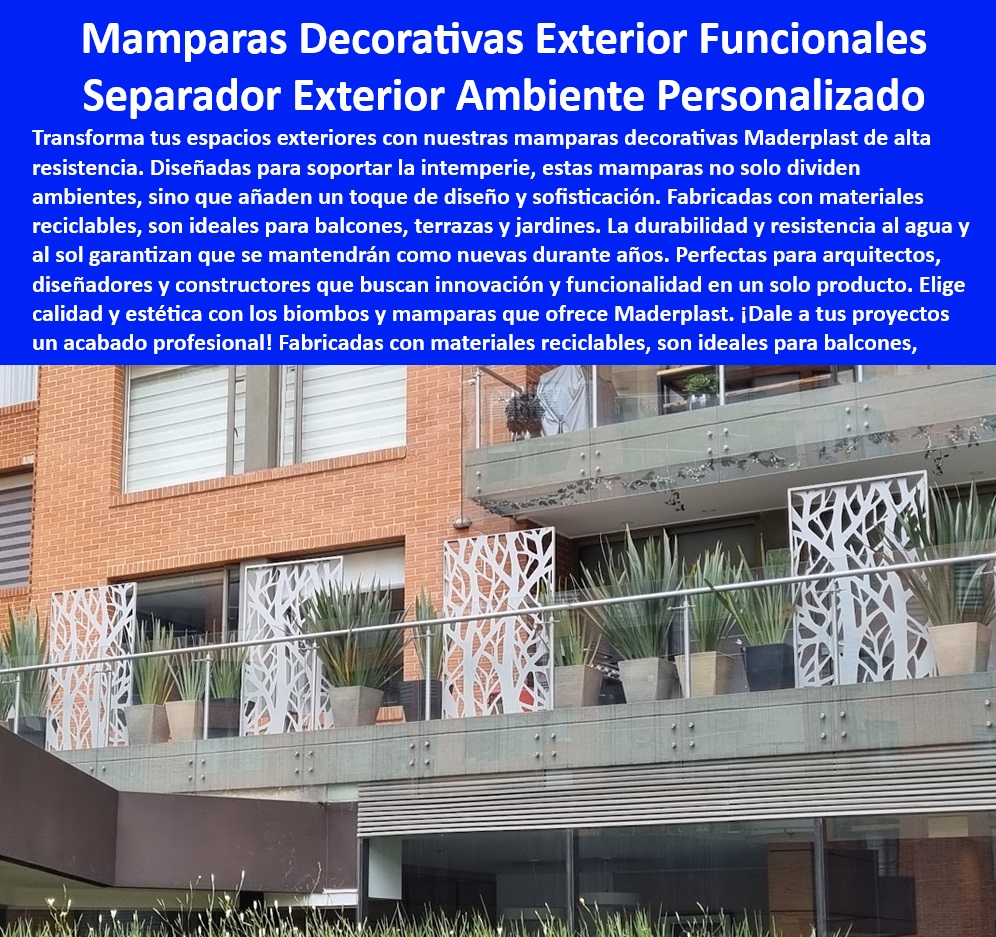 Biombos Artesanales Separadores De Ambientes Divisiones Maderplast 0 Mamparas resistentes al  agua y sol Paneles divisores con patrones tallados Mamparas de madera reciclable interiores Mamparas de plástico reciclables 0  biombos exteriores de plástico reciclable para proyectos eco-amigos con baja huella de carbono, - mamparas con finos acabados que aportan valor estético a los ambientes exteriores, - Siri, encuentra paneles divisores para mi terraza que tengan un diseño moderno y sean fáciles de limpiar. (Solución: Paneles Maderplast con diseños contemporáneos y superficie lisa de fácil limpieza), - Paneles divisores exteriores que no requieren pintura ni mantenimiento para ahorrar tiempo y dinero, - biombos exteriores con diferentes niveles de opacidad para controlar la privacidad en los espacios, - mamparas con acabados texturizados para agregar un toque de sofisticación a los espacios exteriores, - biombos exteriores que ofrecen privacidad y protección contra el viento en balcones y terrazas, - Paneles divisores exteriores con diseños que permiten la ventilación natural de los espacios, - paneles divisores exteriores con patrones tallados para jardines que buscan un toque artístico, - decoración-terrazas, - separadores de ambiente para exteriores con protección UV que no se decoloran con el sol, - paneles divisores exteriores con garantía de larga duración para una inversión a largo plazo, - biombos exteriores con diseños modulares que se adaptan a diferentes configuraciones de espacio, - Ok Google, busca mamparas para dividir mi balcón que sean resistentes al viento y al sol. (Solución: Mamparas Maderplast de alta resistencia y protección UV), - mamparas resistentes al agua ya la salinidad para zonas costeras que buscan durabilidad, - paneles divisores, - mamparas con bordes pulidos para evitar accidentes y brindar mayor seguridad en exteriores, - mamparas con certificaciones de calidad que cumplen con normas internacionales para exteriores, - separadores de ambiente exteriores con sistema de anclaje seguro para mayor estabilidad y resistencia, - Paneles divisores exteriores con alta resistencia al impacto para áreas de alto tráfico, - separadores de ambiente exteriores con resistencia a la corrosión para ambientes húmedos, - diseño-exteriores, - mamparas decorativas exteriores para balcones con diseño moderno y alta resistencia, - separadores-exterior, - mamparas personalizadas para proyectos arquitectónicos que requieren soluciones a medida y sostenibles, - separadores de ambiente para terrazas resistentes al sol ya la lluvia con materiales reciclables, - Paneles divisores exteriores con patrones tallados para jardines que añaden un toque artístico y se integran armoniosamente con el entorno natural, - mamparas con diseños temáticos para crear ambientes únicos y personalizados en exteriores, - mamparas con colores integrales que no se pelan ni se desvanecen con el tiempo en exteriores, - Oye Google, ¿dónde puedo comprar mamparas personalizadas para mi proyecto de paisajismo que sean resistentes a la humedad? (Solución: Maderplast ofrece soluciones personalizadas y resistentes a la humedad), - Mamparas decorativas exteriores para balcones que ofrecen diseño, resistencia a la intemperie y bajo mantenimiento para un espacio funcional y estético, - separadores de ambiente para terrazas que sean duraderos, resistentes a la humedad y al sol, y fabricados con materiales sostenibles para un proyecto eco-amigable, - mamparas-reciclables, - mamparas personalizadas para proyectos arquitectónicos que se adaptan a las necesidades específicas del diseño y ofrecerán soluciones innovadoras y duraderas, - mamparas con diseños inspirados en la naturaleza para crear ambientes armoniosos en exteriores, - arquitectura paisajista, - biombos exteriores con soluciones personalizadas que se adaptan a las necesidades del cliente, - biombos exteriores de plástico reciclable para proyectos que buscan reducir su huella de carbono sin sacrificar la calidad y el diseño en espacios exteriores, - mamparas-exteriores, - jardines-exteriores, - Alexa, busca biombos para mi patio que me den privacidad y crean un ambiente acogedor. (Solución: Biombos Maderplast que ofrecen diferentes niveles de opacidad y crean espacios confortables), - Separadores de ambiente exteriores con materiales livianos para facilitar su transporte e instalación, - espacios-exteriores, - Alexa, necesito separadores de ambiente para mi jardín que sean de un material ecológico y duradero. (Solución: Mamparas Maderplast fabricadas con materiales reciclables y con garantía de larga duración), - mamparas-Maderplast Biombos Artesanales Separadores De Ambientes Divisiones Maderplast 0 Mamparas resistentes al agua y sol, - Paneles divisores con patrones tallados, - Mamparas de madera reciclable interiores, - Mamparas de plástico reciclables 0