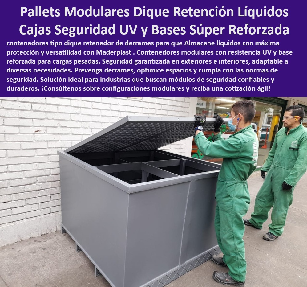 Contenedores Antiderrames Industriales Caja Palets Retención Sustancias Maderplast 0 Soluciones de almacenamiento con resistencia UV Base reforzada almacenamiento de líquidos Contenedor modular de seguridad Módulos de seguridad líquidos Plataforma De Seguridad Para Bidones Y Garrafas, - Caja Reforzada Antiderrame Para Áreas De Producción, - solucion-industrial-prevencion-derrames, - Contenedor De Alta Capacidad Para Fluidos Corrosivos, - Pallet Reforzado Para Almacenamiento De Químicos Peligrosos, - Plataforma Antiderrame Con Protección Ultravioleta, - Sistema integral para manejo seguro de sustancias corrosivas, - Unidad Modular Para Almacenaje De Líquidos Tóxicos, - caja-hermetica-sustancias-corrosivas, - Sistema Integral Para Control De Derrames En Exteriores, - ¿Qué caja reforzada sirve para líquidos peligrosos?, - ¿Cuál es el mejor contenedor para sustancias tóxicas?, - Sistema De Seguridad Antiderrame Para Plantas Industriales, - ¿Cómo evitar derrames industriales con módulos seguros?, - contenedor-ecologico-control-fugas, - plataforma-segura-prevencion-derrames, - contenedor-modular-antiderrame-caja-seguridad-uv-pallet-reforzado-liquidos-industriales-prevencion-fugas-maderplast.jpg, - Caja Industrial Reforzada Para Cargas Pesadas Líquidas, - pallet-reforzado-almacenamiento-quimicos, - ¿Dónde compro contenedores antiderrame con protección UV?, - Pallet Estanco Para Transporte De Líquidos Industriales, - Pallet Industrial Con Módulo Antiderrame Integrado, - Unidad modular para control de fugas industriales, - Sistema Modular De Retención De Líquidos Corrosivos, - Contenedor Modular Antiderrame Para Líquidos Industriales, - Contenedor Ecológico Modular Para Prevención De Fugas, - Contenedor modular antiderrame con base reforzada para químicos, - sistema-retencion-liquidos-peligrosos, - modulo-seguridad-almacenaje-toxicos, - Caja De Seguridad Con Resistencia UV Para Sustancias, - Caja de seguridad industrial con protección UV para líquidos, - ¿Qué sistema antiderrame recomiendan para exteriores?, - Módulo De Seguridad Para Almacenaje De Sustancias Tóxicas, - caja-seguridad-resistencia-uv-industrial, - contenedor-modular-anti derrame-líquidos, - Pallet hermético para almacenamiento de residuos líquidos, - unidad-protección-ambiental-industrial, - Base Modular Reforzada Para Manejo De Sustancias Peligrosas, - Unidad De Protección Ambiental Para Residuos Líquidos, - Contenedor Hermético Para Prevención De Derrames Industriales, - Solución Compacta Para Retención De Residuos Químicos, - Contenedor Certificado Para Almacenamiento De Químicos, - Caja De Protección UV Para Productos Líquidos Sensibles, - Estación Segura De Manejo De Sustancias Peligrosas, - Caja Hermética Con Rejilla Antiderrame Para Químicos, - Contenedor Modular De Almacenamiento Certificado 0 Contenedores Antiderrames Industriales Caja Palets Retención Sustancias Maderplast 0 Soluciones de almacenamiento con resistencia UV, - Base reforzada almacenamiento de líquidos, - Contenedor modular de seguridad, - Módulos de seguridad líquidos
