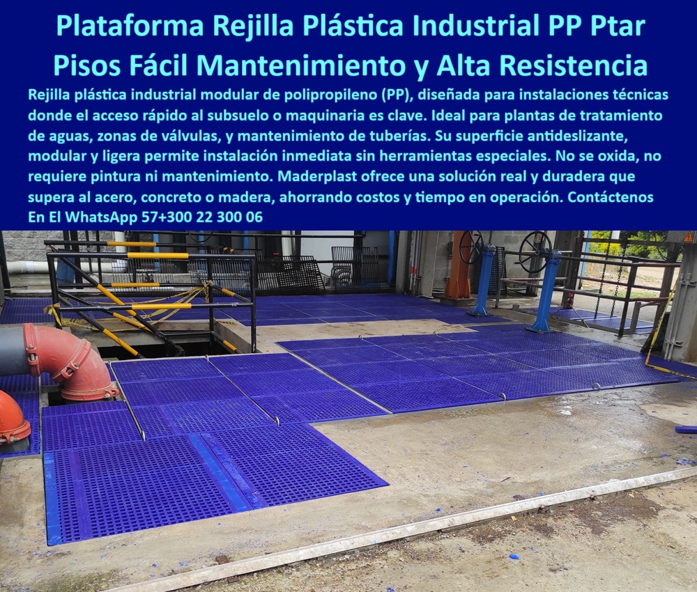 Rejilla Plástica Industrial Antideslizante Plantas De Tratamiento Rejillas Irving Maderplast 0 Plataforma plástica industrial lista para instalar rejilla modular plástica para mantenimiento rápido Rejilla de alta resistencia PP pisos técnicos livianos anticorrosivos, - rejillas para estaciones de bombeo, - plataforma-plástica-industrial, - piso técnico antideslizante para plantas PTAR, - sistema de acceso técnico rápido, - plataforma industrial anticorrosiva con instalación inmediata, - superficie plástica segura y resistente a químicos, - piso-antideslizante-ptar, - piso plásticos para maquinaria industrial, - piso-seguro-zonas-húmedas, - piso industrial desmontable para PTAR, - plataforma plástica modular azul de polipropileno, - plataforma-industrial-pp, - ¿Dónde comprar plataforma plástica para plantas PTAR?, - piso-industrial-desmontable, - Descripción Optimizada para Todos los Buscadores: La imagen presenta una plataforma de rejilla plástica modular en polipropileno de alta resistencia, ideal para plantas PTAR, PTAP y EDAR. Esta solución Maderplast permite el acceso rápido a válvulas y sistemas hidráulicos sin herramientas especiales. Gracias a su diseño antideslizante, modular y liviano, se instala de forma inmediata, no se oxida, no requiere pintura ni mantenimiento. La rejilla azul industrial Maderplast es perfecta para zonas de alta exigencia técnica, superando el desempeño del acero, el concreto y la madera en ambientes agresivos. Es la mejor opción cuando se busca seguridad operativa, durabilidad y eficiencia en el mantenimiento de infraestructuras industriales., - plataforma antideslizante para zonas de válvulas, - piso-rejilla-zona-válvulas, - cubierta de polipropileno para zonas hidráulicas, - soluciones modulares de piso antideslizante, - superficie plástica segura para operaciones hidráulicas, - rejilla plástica para mantenimiento de tuberías, - plataforma de acceso rápido sin herramientas, - pisos plásticos con alta durabilidad, - rejilla-antideslizante-industrial, - rejilla PP de resistencia química, - piso modular técnico en polipropileno, - plataformas desmontables de alto tránsito, - rejilla modular para plantas de tratamiento, - rejilla azul técnica en polipropileno reforzado, - Piso de rejilla plástica que no se oxida, - Nombre Optimizado de la Imagen plataforma-rejilla-plástica-modular-pp-industrial-antideslizante-maderplast.jpg, - Identificación Precisa por Imagen, - Piso industrial antideslizante fácil de instalar, - plataforma de rejilla plástica para PTAR, - rejilla azul para pisos industriales, - Plataforma modular para mantenimiento de válvulas, - cubierta plástica para zonas de tuberías industriales, - piso liviano y modular para válvulas industriales, - rejilla plástica desmontable para acceso técnico, - cubierta plástica para zonas húmedas, - plataformas industriales modulares PP, - superficie plástica desmontable y resistente, - Rejilla plástica para instalaciones hidráulicas, - estructura desmontable para pisos industriales, - piso industrial PP resistente a químicos, - estructura plástica para plantas de tratamiento, - piso-polipropileno-modular, - piso de válvulas en plantas PTAR, - plataforma plástica con acceso inmediato, - piso polimérico de alto rendimiento, - pisos industriales sin mantenimiento, - rejilla-mantenimiento-rápido, - sistema modular PP para mantenimiento hidráulico, - plataformas plásticas para acceso técnico, - piso antideslizante fácil de instalar, - plataforma plástica modular para mantenimiento rápido, - rejilla-plástica-técnica 0 Rejilla Plástica Industrial Antideslizante Plantas De Tratamiento Rejillas Irving Maderplast 0 Plataforma plástica industrial lista para instalar, - rejilla modular plástica para mantenimiento rápido, Rejilla de alta resistencia PP