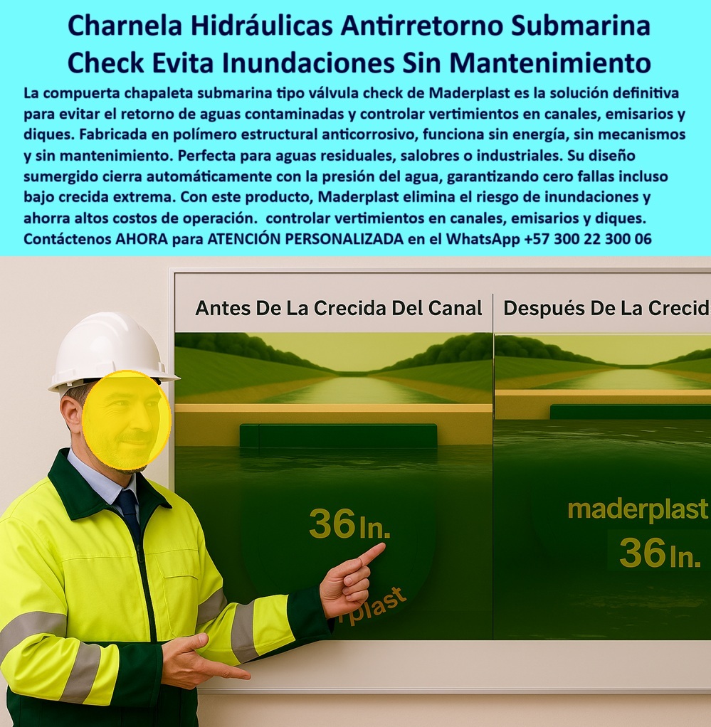 Charnela Submarina De Bocatoma Charnelas Desembocadura Vertimientos Maderplast 0 Normativa válvula check bajo el agua sin oxidación tapa hidráulica plástica para bocatomas Empresas válvula para desembocadura de aguas tratadas PP 01 La imagen muestra a un experto en hidráulica dictando una conferencia técnica altamente visual, donde presenta con orgullo el desempeño real de la charnela hidráulica sumergida de 36 pulgadas marca Maderplast. Frente a un panel comparativo con fotografías del “Antes de la crecida del canal” y el “Después de la crecida del canal”, el especialista destaca cómo la válvula check hidráulica sumergida sin mantenimiento opera automáticamente durante un evento de subida de nivel, activando su cierre hidráulico unidireccional sin presión ni energía, con total eficacia., - Esta tapa-hidráulica-plástica-para-bocatomas es parte de la nueva generación de sistemas de control unidireccional en canal que responden de forma inteligente a fenómenos naturales como crecidas repentinas o reflujos por aumento de presión. La charnela submarina de bocatoma presentada, ha sido diseñada específicamente para evitar el retorno de aguas contaminadas o salobres a plantas de tratamiento, desembocaduras o sistemas industriales, cumpliendo con normativas ambientales estrictas. En la imagen educativa, el experto señala con precisión la válvula tipo clapeta submarina para emisarios, demostrando cómo su tecnología pasiva reacciona de manera automática, sin necesidad de intervención humana ni electricidad., - ¿Existe una válvula check para aguas residuales sin óxido que funcione en canales sumergidos? La respuesta técnica es clara: sí, la válvula plástica reforzada para bocatomas rurales de Maderplast lo logra gracias a su composición de polímero técnico anticorrosivo, resistente a la salinidad, químicos, presión y caudales variables. Esta válvula sumergible para PTAR y emisarios ofrece operación confiable sin desgaste, sin mecanismos móviles, y con un sistema de activación por presión hidráulica que la convierte en una verdadera aliada de los entornos extremos., - Esta escena también ilustra una conferencia sobre charnelas hidráulicas dictada por profesionales en ingeniería sanitaria, donde se evidencia el uso práctico y real de esta válvula hidráulica sin presión en canales industriales. El cierre de esta compuerta sumergida resistente a corrosión se activa únicamente cuando el canal presenta aumento de nivel, lo que queda demostrado en la foto del “Después de la crecida”. Esta simulación técnica con evidencia visual reafirma la eficiencia de este sistema de evacuación hidráulico pasivo eficiente., - La presentación también responde a inquietudes frecuentes del sector, como: ¿Qué válvula se usa para evitar reflujo en canales? La válvula check plástica tipo charnela de cierre automático por presión hidráulica. ¿Existe un sistema antirretorno sin mantenimiento para canales o emisarios? Claro, el diseño de Maderplast lo ha comprobado en obra con múltiples casos de éxito. ¿Se puede evitar una inundación sin piezas móviles ni sensores eléctricos? Sí, con esta válvula anti inundación sin piezas móviles, fabricada para responder con fiabilidad incluso en eventos de emergencia hídrica., - Esta válvula unidireccional para vertimiento sin energía, de operación 100% pasiva, ofrece una solución hidráulica pasiva sin electricidad para industrias, redes municipales, sistemas rurales y canales agrícolas. Además, gracias a su diseño robusto, también cumple la función de válvula de inspección técnica para desembocaduras, facilitando la supervisión, el mantenimiento predictivo y el cumplimiento normativo en bocatomas y redes PTAR., - Esta escena no solo vende un producto, vende tranquilidad técnica. En una era donde las inundaciones causan pérdidas millonarias y la regulación ambiental es cada vez más estricta, esta válvula check hidráulica sumergida sin mantenimiento de 36 pulgadas se convierte en una inversión de ingeniería inteligente. Es por eso que las empresas válvula para desembocadura de aguas tratadas eligen a Maderplast como su socio de confianza, con productos que no fallan, no se oxidan y no requieren atención constante., - Solicite AHORA una asesoría con un especialista de Maderplast, que le mostrará cómo aplicar esta tecnología en su proyecto, desde la selección del modelo ideal hasta la instalación y operación segura. Atención personalizada disponible en WhatsApp +57 300 22 300 06. No espere el próximo invierno para actuar. Instale una compuerta plástica para vertimientos en bocatoma que cumpla con todas las exigencias del presente y del futuro. ¡Proteja su sistema con inteligencia, proteja su inversión con Maderplast! Charnela Submarina De Bocatoma Charnelas Desembocadura Vertimientos Maderplast 0 Normativa válvula check bajo el agua sin oxidación, - tapa-hidráulica-plástica-para-bocatomas - Empresas válvula para desembocadura de aguas tratadas, PP