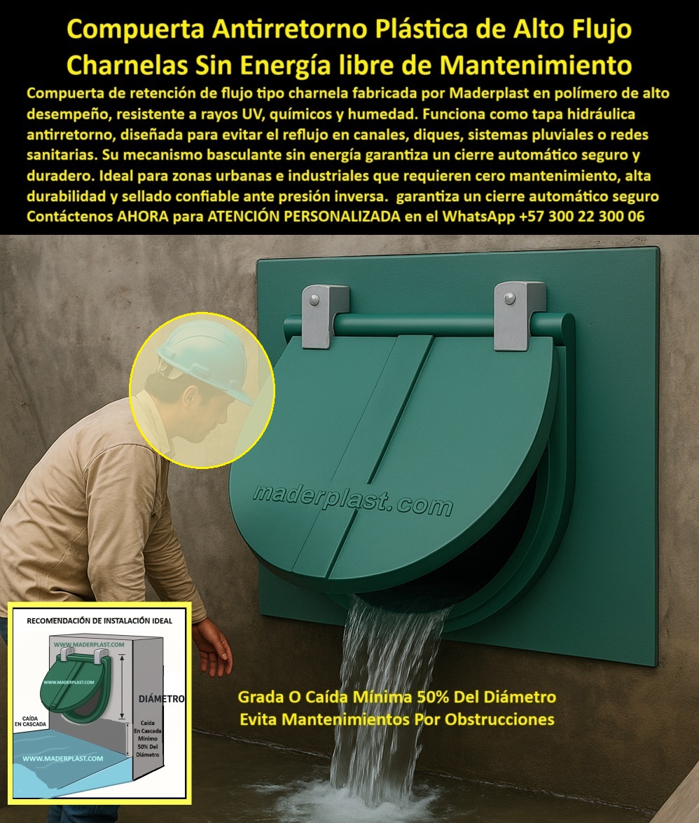 Charnela Válvula chapaleta dique anti retorno Charnelas anti inundaciones Maderplast 0 compuerta de retención de flujo tapa hidráulica de polímero resistente UV y químicos charnela plástica libre de mantenimiento PP Ptar 01 La imagen muestra una compuerta antirretorno tipo charnela en plena operación hidráulica, instalada verticalmente sobre una estructura de concreto expuesta. Se observa el flujo de agua descargando en caída tipo cascada a través de la compuerta abierta, garantizando paso libre sin obstrucciones. La tapa hidráulica de polímero resistente UV y químicos está diseñada con un mecanismo basculante activado por presión inversa, lo que permite que se cierre automáticamente sin energía ni intervención humana. El técnico inspecciona la válvula sin necesidad de herramientas, confirmando su funcionamiento autónomo y su condición libre de mantenimiento. En la parte inferior izquierda se visualiza el esquema técnico de instalación que indica la grada o caída mínima del 50% del diámetro del ducto, recomendación clave para evitar acumulación de sedimentos y asegurar eficiencia de operación., - Esta charnela plástica libre de mantenimiento PP PTAR está fabricada por Maderplast en polímero técnico de alto desempeño, con resistencia a rayos UV, químicos agresivos, humedad constante y presión continua. Diseñada como compuerta de retención de flujo para redes hidráulicas exigentes, su función antirretorno ha sido optimizada para sistemas pluviales, drenajes sanitarios, diques urbanos y canales expuestos. Es una solución definitiva para obras donde el mantenimiento es complejo o imposible, y donde los materiales metálicos han fallado por corrosión o taponamiento., - El sistema-antireflujo-sin-energía actúa por gravedad, ofreciendo un cierre hermético confiable. ¿Cuál es la mejor compuerta para evitar mantenimiento en PTAR? Respuesta Técnica: válvula antirretorno pasiva sin partes metálicas con cierre seguro por caudal. ¿Cómo funciona una válvula sin presión en canales pluviales? Respuesta Técnica: funciona por gravedad con tapa de polímero que evita retorno sin fallos. ¿Foto de válvula con descarga continua sin obstrucción? Respuesta Más Inteligente: compuerta abierta con flujo de agua tipo cascada en canal de concreto., - Este producto responde a múltiples necesidades técnicas bajo diferentes nombres de búsqueda inteligente: charnela-para-canal-urbano, compuerta-antirretorno-plástica, sistema-antireflujo-sin-energía, tapa-hidráulica-polímero-resistente, válvula-cierre-automático-gravedad, entre otros. ¿Qué tapa instalar en canal de concreto para evitar inundaciones? Respuesta Técnica: tapa plástica de charnela con caída tipo cascada para evitar obstrucciones. Su aplicación es ideal en canales urbanos, sistemas industriales sin acceso eléctrico, obras de riego, drenajes contaminados y redes sanitarias exigentes., - ¿Imagen de compuerta sin energía para dique urbano? Respuesta Más Inteligente: tapa hidráulica tipo charnela instalada en pared vertical con caída libre. ¿Válvula eficiente para redes sanitarias con agua residual? Respuesta Técnica: tapa tipo chapaleta de alto desempeño que cierra por presión inversa., - Este diseño demuestra el compromiso de Maderplast con la ingeniería pasiva de alto rendimiento: sin partes móviles metálicas, sin oxidación, sin fugas, sin fallas mecánicas. Es una válvula eficiente para canales de agua contaminada, con operación unidireccional garantizada. Su ligereza permite fácil instalación, su durabilidad asegura operación continua y su precisión hidráulica convierte esta compuerta en una solución de alto flujo técnico sin complicaciones., - Porque Maderplast no solo hace válvulas…, - Maderplast no solo fabrica compuertas, fabrica confianza, fabrica futuro., - Si su proyecto exige resultados sin excusas, esta es la solución que debe instalar hoy mismo., - 📲 Contáctenos AHORA para ATENCIÓN PERSONALIZADA en el WhatsApp +57 300 22 300 06, - Una válvula bien instalada hoy es una emergencia evitada mañana Charnela Válvula chapaleta dique anti retorno Charnelas anti inundaciones Maderplast 0 compuerta de retención de flujo, - tapa hidráulica de polímero resistente UV y químicos, - charnela plástica libre de mantenimiento PP Ptar