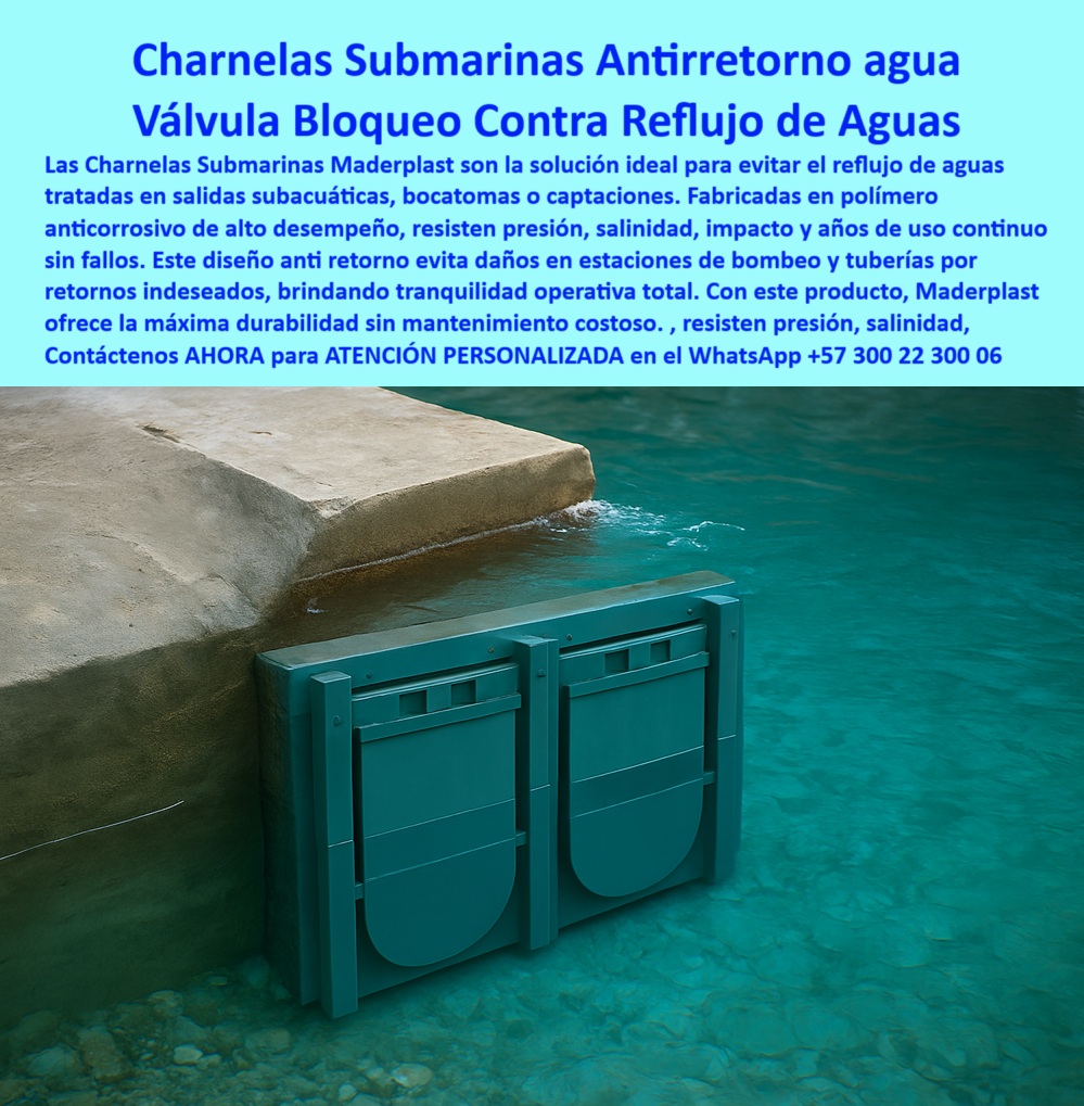 Charnela hidráulica Compuerta Canal Dique Válvula Check Anti Retorno Maderplast 0 Solución hidráulica antirretorno para vertimiento costero compuerta submarina ideal vertimientos Charnela submarina plástica Charnela hidráulica 0 Imagen: Un muro costero sumergido sostiene dos charnelas plásticas submarinas tipo válvula antirretorno completamente operativas, integradas de forma hermética en la estructura hidráulica. Ambas compuertas están instaladas en una salida sumergida con agua cristalina, clara y en calma, lo que sugiere un entorno marino o de captación. Las válvulas se observan robustas, simétricas, reforzadas, fabricadas en polímero técnico de alto rendimiento. Su acabado mate y color verde azulado contrasta con el concreto, reflejando una solución hidráulica permanente, silenciosa y sin presencia de corrosión. No hay cables, motores ni partes metálicas visibles, confirmando su funcionamiento autónomo. Esta imagen representa la solución perfecta en control de reflujo para emisarios, bocatomas y salidas submarinas de aguas tratadas: un diseño que transmite seguridad, ingeniería avanzada y durabilidad incuestionable., - Cuando las instalaciones hidráulicas se enfrentan al desafío constante del reflujo marino, a la presión de descargas controladas o a los efectos corrosivos del agua salada, la solución más confiable y técnica es clara: la charnela hidráulica sumergida fabricada por Maderplast. Este sistema es mucho más que una simple válvula. Es una solución integral, anticorrosiva, sin mantenimiento, autónoma y duradera, pensada para funcionar donde el acero falla, donde la presión exige excelencia, y donde la salinidad no perdona errores de diseño., - Las compuertas plásticas submarinas tipo check que observamos en esta instalación real están diseñadas para permanecer bajo el agua durante años, operando automáticamente con el flujo del agua, activándose solo con la presión hidráulica. Este modelo, parte del portafolio de Maderplast, está fabricado en polímero técnico anticorrosivo, y es ideal para vertimientos costeros, bocatomas, emisarios submarinos, plantas de tratamiento PTAR o captaciones marinas. No requiere lubricación, no oxida, no se pega. El sistema se abre con la presión del fluido y se cierra por gravedad, sin intervención manual, eléctrica ni mecánica. Justo lo que exige la hidráulica moderna., - ¿Qué sistema evita reflujo en salidas subacuáticas? Respuesta inmediata: charnela submarina con diseño antirretorno automático de alta seguridad. Su doble compuerta refuerza el cierre y evita retornos indeseados que puedan dañar estaciones de bombeo, sobrepresionar las redes o contaminar líneas limpias. Esta válvula hidráulica con sello hermético para marinas protege inversiones millonarias con un sistema de bajo costo operativo., - Si te preguntas cuál es la válvula más resistente para emisarios marinos, la respuesta más inteligente es concreta: válvula plástica anticorrosiva tipo check para descargas costeras. Y si buscas una compuerta sumergida sin óxido para control de flujo costero, la solución de Maderplast es doble charnela hidráulica para vertimientos subacuáticos, como la que se muestra en esta imagen., - El éxito técnico está en los detalles: estas charnelas submarinas de polímero resistente a salinidad están diseñadas para durar más de 25 años sin intervención. Funcionan sin repuestos, sin engranajes, sin fallos, incluso en zonas de alta presión. Representan un avance en válvulas submarinas para salidas tratadas, y se integran perfectamente en sistemas hidráulicos antirretorno para túneles costeros, estaciones de bombeo, ríos con salida al mar, o infraestructura crítica costera., - ¿Dónde consigo válvulas hidráulicas para bocatomas? Respuesta inmediata: compuertas submarinas que resisten presión, impacto y salinidad continua. Fabricadas a la medida. Diseñadas con cálculo técnico. Entregadas con acompañamiento profesional. Y lo más importante: probadas en campo, como esta instalación lo demuestra., - Maderplast no improvisa soluciones. Diseña y entrega resultados. Cuando usted necesita una charnela hidráulica anticorrosiva para estaciones de bombeo, una válvula tipo check plástica para captaciones marinas, o una compuerta hidráulica sumergible anticorrosiva, la respuesta es técnica, directa y sostenible. No hay duda: su proyecto requiere lo mejor. Y lo mejor, lo hacemos aquí., - Solicite ya asesoría especializada con un especialista de Maderplast, atención personalizada en este whatsapp 57+ 300 22 300 06., - Porque en Maderplast, diseñamos, fabricamos, instalamos y garantizamos. Porque entendemos la presión. Porque conocemos la salinidad. Porque hacemos válvulas que no fallan, ni siquiera bajo el mar. Charnela hidráulica Compuerta Canal Dique Válvula Check Anti Retorno Maderplast 0 Solución hidráulica antirretorno para vertimiento costero, - compuerta submarina ideal vertimientos, - Charnela submarina plástica Charnela hidráulica 0