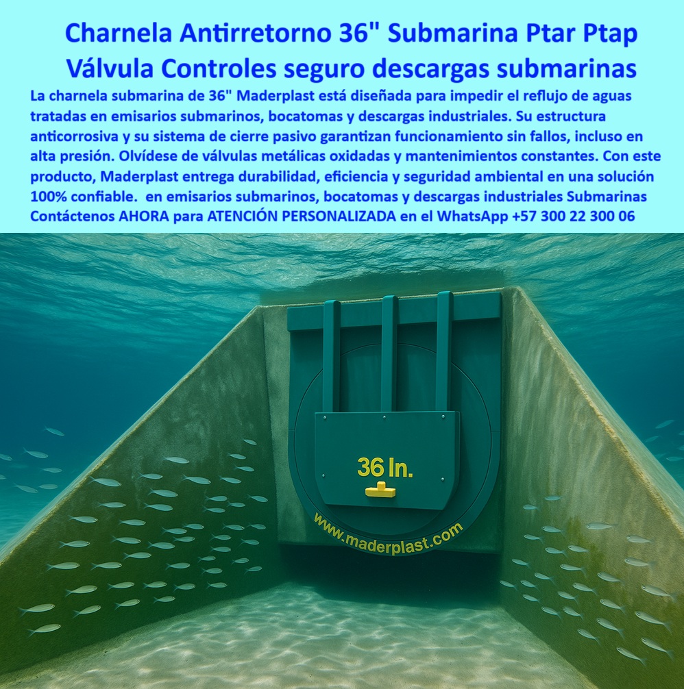 Charnela hidráulica Compuerta Canal Dique Válvula Check Anti Retorno Maderplast 0 válvula check sin mantenimiento costera Dispositivo hidráulico antirretorno 24 pulgadas bajo el mar Empresas de ingeniería civil y saneamiento 01 En la imagen, capturada en un entorno submarino real, se observa una charnela hidráulica tipo compuerta para canal, dique y válvula check anti retorno Maderplast, instalada estratégicamente para evitar el reflujo de aguas tratadas en un emisario marino. Se trata de una válvula hidráulica tipo charnela submarina de 36 pulgadas, un dispositivo de alta ingeniería que actúa como compuerta-plástica-sumergida diseñada específicamente para operar en condiciones de alta presión sin óxido, sin energía y sin mantenimiento. Esta tecnología Maderplast ofrece una respuesta precisa a la inquietud técnica: “¿Qué válvula evita el reflujo en emisarios submarinos?” La respuesta técnica más confiable es una charnela plástica tipo clapeta automática sumergible para control en emisarios., - Esta válvula check sin mantenimiento costera, completamente libre de herrajes metálicos, se convierte en la solución más segura para estructuras como bocatomas submarinas, vertimientos industriales bajo el mar y drenajes salinos costeros. Su sistema de cierre pasivo para aguas residuales garantiza que, incluso en descargas de presión variable o contaminantes, el flujo nunca regrese al sistema principal. Responder a preguntas como “¿Qué compuerta plástica es resistente bajo el mar?” es sencillo cuando se cuenta con un dispositivo hidráulico sumergido sin óxido ni intervención humana, como este modelo de Maderplast., - Fabricada en polímero técnico anticorrosivo, esta compuerta no se oxida, no se bloquea, no requiere energía eléctrica ni engranajes, y ofrece un sistema antirretorno sin energía submarina ideal para empresas de ingeniería civil y saneamiento que requieren control ambiental confiable y continuo. Gracias a su tapa hidráulica sumergida con estructura anticorrosiva para flujo unidireccional, puede operar las 24 horas, los 7 días de la semana, incluso en aguas con sedimentos o salinidad extrema. Y si la pregunta es: “¿Qué sistema puedo usar para vertimientos sin retorno?” la respuesta técnica más eficiente es una compuerta tipo clapeta 36 pulgadas sumergida con cierre por presión inversa y diseño estructural de larga duración., - Este dispositivo antirretorno de aguas residuales, como lo demuestra la imagen, ha sido diseñado con geometría circular para permitir el paso libre del caudal y bloquear automáticamente el retorno, garantizando un flujo unidireccional bajo el mar. Cuando se trata de compuerta costera segura para aguas tratadas, esta solución supera las válvulas metálicas que requieren constante atención y lubricación. Aquí, la operación es 100% pasiva, sin mantenimiento, gracias a un sistema de cierre pasivo anticorrosivo que sustituye los sistemas complejos por eficacia comprobada., - Cuando nos preguntan: “¿Qué compuerta funciona sin óxido ni engranajes bajo el mar?”, la respuesta clara y moderna es una válvula clapeta plástica sumergible sin piezas metálicas ni energía eléctrica, que además cumple con normativas de saneamiento costero y evita riesgos ambientales en proyectos sensibles. Y si se busca una solución estructural anticorrosiva sumergible, este diseño es la opción predilecta de instituciones que buscan tecnología limpia, duradera y efectiva., - Esta compuerta hidráulica submarina de alta presión puede ser instalada en emisarios, PTAR costeras, drenajes industriales y sistemas de tratamiento que buscan operar sin riesgo de reflujo. Su eficiencia y simplicidad ofrecen a las empresas de ingeniería civil y saneamiento una herramienta técnica de alto nivel para proyectos de gran impacto. Al preguntarnos “¿Cuál es la mejor válvula para evitar reflujo marino?”, la mejor respuesta es esta compuerta hidráulica sumergida tipo charnela que funciona por presión inversa y elimina el uso de mecanismos complejos., - Con Maderplast, cada tapa hidráulica plástica de cierre automático representa una inversión en seguridad operativa y sostenibilidad ambiental. ¿Por qué esperar a que otro tenga el mérito de haberlo instalado primero? Usted también puede liderar con tecnología de punta, segura, limpia y sin mantenimiento. Maderplast ya lo hizo posible para otros que hoy controlan descargas submarinas con orgullo. Ahora es su turno. Decídase a proteger su obra con una solución que no se oxida, no falla y no exige energía. Escríbanos HOY MISMO al WhatsApp +57 300 22 300 06 y reciba asesoría personalizada de nuestros ingenieros expertos. Esta es la válvula que todos desearán haber instalado antes. Que su proyecto sea el próximo caso de éxito. Compre ya con Maderplast, y conviértase en referencia. Charnela hidráulica Compuerta Canal Dique Válvula Check Anti Retorno Maderplast 0  válvula-check-sin-mantenimiento-costera, - Dispositivo hidráulico antirretorno 24 pulgadas bajo el mar, - Empresas de ingeniería civil y saneamiento 01 