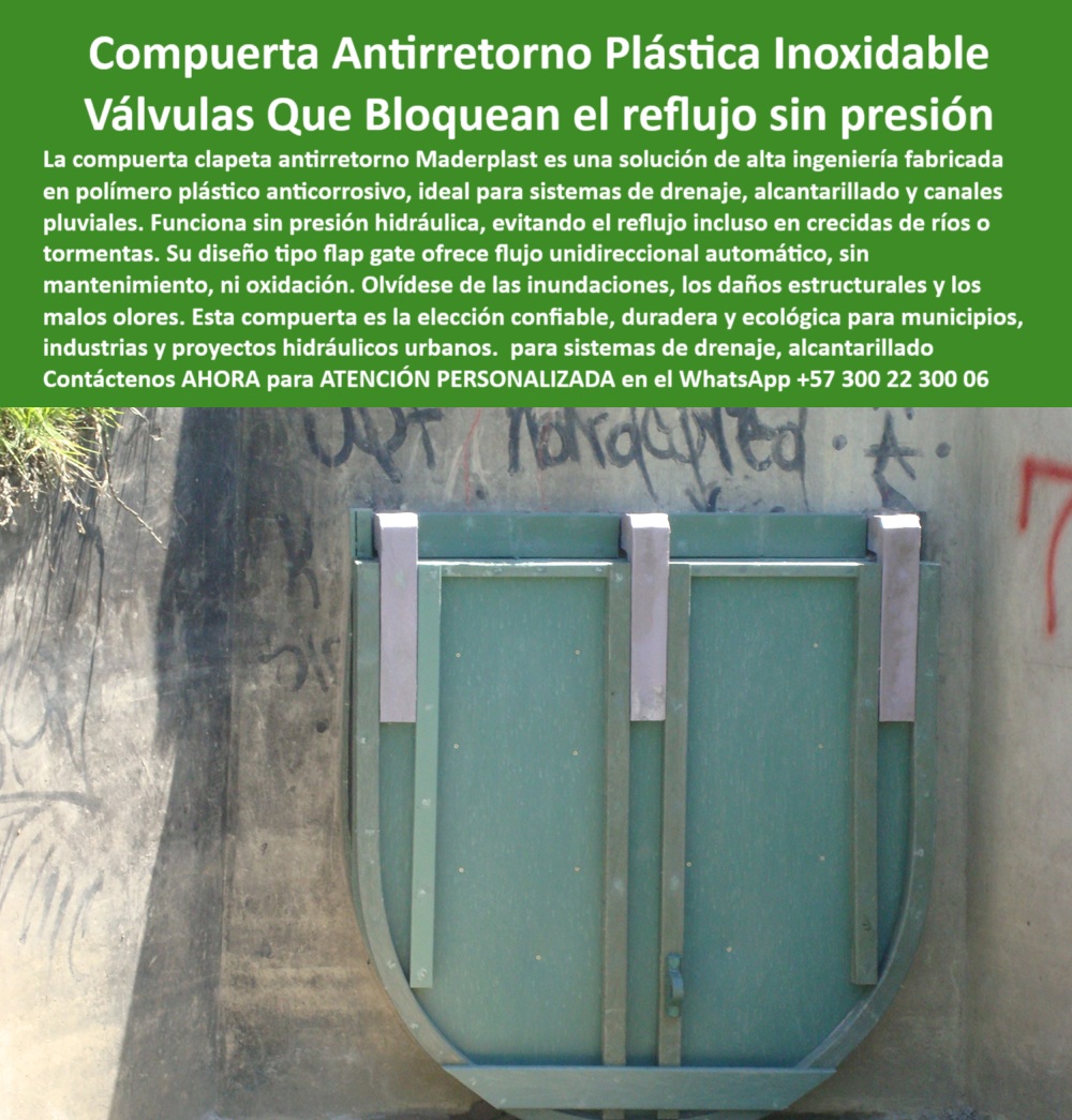 Compuerta Clapeta Antirretorno Drenaje Alcantarillado Salida De Canal Maderplast 0 Compuerta flap gate plástica controlando retorno en río válvula de retención sin presión para aguas industriales válvula para salida Ptap 01 La imagen que usted observa captura un momento de validación histórica: la compuerta clapeta antirretorno número 7, instalada por Maderplast en el canal del río Fucha en Bogotá desde el año 2001, se encuentra intacta y operativa después de más de 20 años de uso continuo. Este testimonio de durabilidad técnica no solo ha sido confirmado por la EAAB, la CAR y el contratista Power China, sino que ha servido como referencia técnica para aprobar su uso en el nuevo proyecto Tintal 3, parte esencial del Plan Maestro de Alcantarillado de Bogotá y el sistema de la PTAR Canoas, desde el río Tunjuelito hasta la represa del Muña., - Estamos frente a una compuerta flap gate plástica controlando retorno en río, fabricada en polímero técnico anticorrosivo, capaz de soportar lluvias intensas, químicos, aguas servidas, vandalismo y el paso del tiempo sin oxidarse, sin fallas, sin mantenimiento. Este tipo de válvula de retención sin presión para aguas industriales, diseñada con sistema unidireccional tipo charnela, opera sin energía eléctrica, sin presión hidráulica externa y sin piezas móviles que se desgasten o requieran engrase., - ¿Qué válvula funciona 20 años sin mantenimiento? Respuesta técnica: la compuerta flap gate plástica tipo charnela fabricada por Maderplast. Instalada en canales pluviales, alcantarillados y salidas de drenaje, esta tecnología ha superado todas las expectativas. Su cierre automático por gravedad evita el reflujo de aguas contaminadas, protege la infraestructura, evita malos olores, y cumple con normativas ambientales exigentes., - ¿Imagen de compuerta de 20 años en canal público? Respuesta técnica: la foto muestra la compuerta tipo charnela de retención sin energía, montada sobre cabezal de concreto urbano, aún en perfecto estado estructural. Esta válvula hidráulica para drenaje sin oxidación es hoy parte integral del sistema de control hídrico en Bogotá, y ha sido reconocida como ejemplo de ingeniería sostenible por su operación confiable y su impacto ambiental positivo., - ¿Qué válvula se instala en canales sin energía? Respuesta técnica: la válvula plástica tipo flap gate sin presión hidráulica, también conocida como charnela-drenaje-urbano-bogotá, que permite retorno cero en caudales medios y altos sin riesgo de colapso ni obstrucción. Es la alternativa ideal para ciudades modernas, municipios y obras públicas de tratamiento de aguas residuales (PTAR)., - ¿Dónde instalar clapeta sin fallas para drenaje urbano? Respuesta técnica: en canales de aguas lluvias, salidas de redes combinadas o desembocaduras de alcantarillado, donde se requiere una solución sin oxidación, sin piezas metálicas, sin mantenimiento. La válvula unidireccional sin presión para aguas de Maderplast ofrece ese rendimiento técnico superior., - Esta válvula es también un dispositivo hidráulico urbano sin energía, lo que la convierte en solución estratégica para obras que buscan eficiencia operativa, menor huella de carbono y menor riesgo de fallos mecánicos. Su estructura plástica sin piezas metálicas evita la corrosión, los atascos y las costosas interrupciones operativas que suelen afectar a las compuertas metálicas tradicionales., - ¿Cómo bloquear reflujo en canal de alcantarillado? Respuesta técnica: con una válvula plástica unidireccional tipo charnela para retorno cero, como la instalada en el río Fucha, Bogotá, hace más de dos décadas. Este sistema hidráulico sin energía ha sido aprobado por instituciones como la CAR, y replicado por contratistas en proyectos de gran escala, gracias a su efectividad comprobada., - ¿Cuál es la válvula recomendada para obras públicas de Bogotá? Respuesta técnica: la compuerta plástica tipo flap gate obra pública Bogotá, que tras ser inspeccionada 20 años después de su instalación, fue seleccionada nuevamente por entidades oficiales y contratistas privados para nuevas fases del Plan Canoas., - Esta es la historia de una vávula-retención-aguas-residuales que no necesita presentación, porque su desempeño habla por sí solo., - Ahora la decisión es suya. ¿Continuar con compuertas metálicas que se oxidan y fallan, o proteger su obra con tecnología comprobada y duradera?, - Escriba ahora al WhatsApp +57 300 22 300 06 y reciba asesoría personalizada con un especialista de Maderplast. Las mejores obras se construyen con tecnología confiable. Se construyen con Maderplast. Compuerta Clapeta Antirretorno Drenaje Alcantarillado Salida De Canal Maderplast 0 Compuerta flap gate plástica controlando retorno en río, - válvula de retención sin presión para aguas industriales, - válvula para salida Ptap