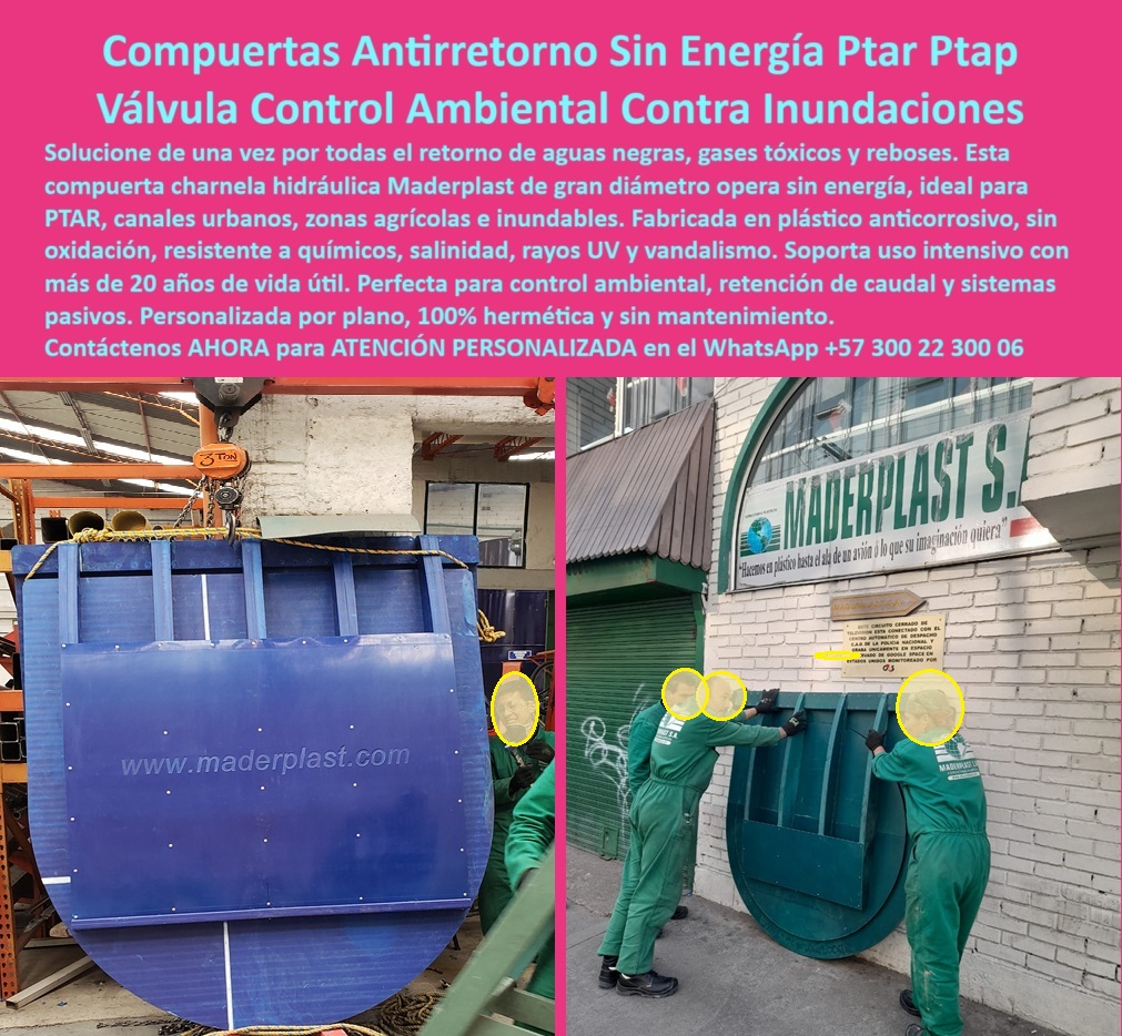 Fábrica Charnelas De Gran Diámetro Para Ptap Ptar Catálogo Brochure Maderplast 0 compuerta para control de inundaciones válvula de control ambiental compuerta de cierre automático por gravedad compuertas hidráulicas ptar 01 La imagen muestra una compuerta hidráulica gran diámetro tipo charnela plástica de alta ingeniería, fabricada por Maderplast para brindar una solución efectiva en control ambiental, retención de caudal y sistemas sanitarios sin presión. Este modelo fue diseñado específicamente para responder a la pregunta más urgente en obras hidráulicas críticas:, - ¿Qué válvula usar para aguas negras sin energía?, - La respuesta más técnica y efectiva es clara: una compuerta hidráulica plástica tipo charnela de cierre automático y sin mantenimiento, capaz de bloquear de forma segura el reflujo de aguas negras, gases tóxicos y reboses ambientales, incluso en zonas con alta salinidad, vandalismo o presión variable., - Esta válvula tipo charnela plástica sin energía opera por gravedad, sin intervención humana, sin presión adicional y sin sistemas mecánicos expuestos. En la imagen se aprecia cómo Maderplast fabrica cada unidad en función de los requerimientos exactos del proyecto, ofreciendo válvula técnica para aguas negras sin mantenimiento, compuerta automática por gravedad sin energía, y sistemas modulares listos para instalar en PTAR, PTAP, canales urbanos e infraestructuras agrícolas o industriales vulnerables a inundaciones., - ¿Qué sistema sirve para vertimientos sin intervención humana?, - Lo ideal es un sistema automático hidráulico sin partes metálicas, como el que ofrece Maderplast, que con su válvula técnica tipo clapeta con operación autónoma por presión hidráulica garantiza control total y cero mantenimiento. Estas válvulas son perfectas para instalaciones críticas, donde un fallo por óxido o desgaste es inaceptable., - ¿Qué compuerta evita el reflujo de gases tóxicos?, - La mejor elección es una charnela plástica de alta resistencia con sello hermético contra reboses ambientales, hecha en polímero anticorrosivo y diseñada para resistir químicos, rayos UV y salinidad sin deteriorarse. De hecho, es común ver estas soluciones en sistemas PTAR urbanos, drenajes industriales, canales de aguas lluvias, e incluso en emergencias ambientales de contención de caudal., - ¿Cuál es la mejor válvula ambiental contra reboses?, - Sin duda, la más eficaz es una compuerta hidráulica sin energía para PTAR, totalmente hermética, robusta y con más de 20 años de vida útil comprobada. Estas soluciones se fabrican 100 % personalizadas, como lo demuestra el compromiso de Maderplast de “hacerlas tan grandes como las necesite y tan fuertes como las requiera”., - Y cuando te preguntas:, - ¿Qué sistema sirve para controlar caudal urbano?, - La mejor solución es una compuerta plástica anticorrosiva tipo charnela con funcionamiento por flujo inverso, libre de mantenimiento, sin energía, que además protege contra el reflujo, el vandalismo y la contaminación por reboses., - Las palabras clave no solo definen sus funciones sino también el impacto ambiental que pueden prevenir. Estamos hablando de compuerta para control de inundaciones, válvula de control ambiental, compuerta de contención plástica con alta durabilidad, válvula hidráulica libre de óxido y vandalismo, y compuerta-clapeta plástica para canales PTAP, todas desarrolladas por Maderplast bajo estándares de calidad técnica internacional., - Este tipo de válvula plástica industrial con diseño personalizado ha demostrado ser la respuesta más inteligente a preguntas como:, - ¿Qué válvula funciona por gravedad sin presión? → Compuerta tipo clapeta plástica con apertura automática y cero consumo energético., - ¿Qué tapa usar en PTAR sin mantenimiento? → Tapa plástica técnica de gran formato., - ¿Qué compuerta se usa para control de caudal urbano? → Compuerta automática para PTAR., - Cada compuerta desarrollada por Maderplast cumple funciones críticas como:, - compuerta-antirretorno-aguas-negras,, - sistema-hidráulico-sin-energía,, - compuerta plástica contra reflujo de aguas negras,, - charlena-ptar-control-inundaciones,, - compuerta de cierre automático por presión inversa,, - compuerta técnica para aguas negras y lluvias,, - solución técnica para control de inundaciones críticas., - Si te preguntas ¿dónde encuentro compuertas para control ambiental?, la respuesta definitiva está aquí:, - 📞 Solicita asesoría especializada con un especialista de Maderplast, atención personalizada en este whatsapp +57 300 22 300 06, - Porque en cada túnel, en cada canal urbano, en cada PTAR bien diseñada, hay una compuerta hidráulica plástica tipo charnela Maderplast, funcionando sin energía, sin fallos y sin interrupciones. Es la válvula sin mantenimiento resistente a químicos, la compuerta de cierre automático por gravedad que estabas buscando. 