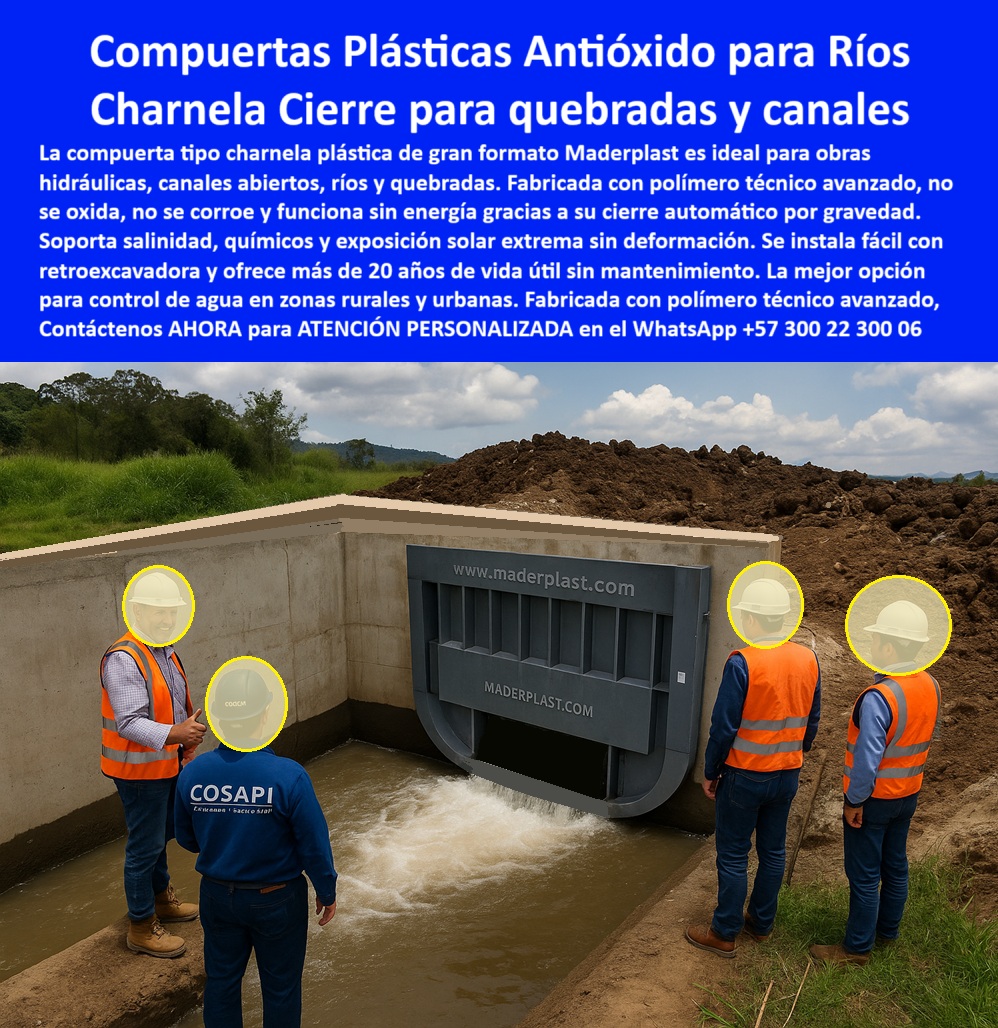 Instalación De Compuerta Charnela Gran Formato Para Obras Hidráulicas Maderplast 0 Proyecto hidráulico con charnela Compuerta gris para río Tapa plástica para ríos y quebradas Qué compuertas no se oxidan en obras Ptar 01 La imagen muestra la instalación de compuerta charnela gran formato para obras hidráulicas Maderplast, un sistema técnico de alta ingeniería instalado en una quebrada abierta como parte de un proyecto hidráulico con charnela, donde la eficiencia y la durabilidad son claves. La compuerta gris para río, construida completamente en tapa plástica para ríos y quebradas, ofrece una solución pasiva y automática que no necesita energía ni mantenimiento, y que además resiste con excelencia ambientes agresivos, químicos, salinidad, y rayos UV, sin oxidarse, sin trabarse y sin fallas estructurales. Esta es la respuesta a la gran pregunta que hacen todos los diseñadores hidráulicos: ¿Qué compuertas no se oxidan en obras Ptar? La respuesta técnica más inteligente es esta: la charnela hidráulica para quebradas fabricada en polímero técnico por Maderplast, la marca que ha demostrado superar las expectativas en sistema de control de caudal en río con soluciones plásticas de gran formato diseñadas para durar más de 20 años sin intervención., - A simple vista destaca la robustez de esta válvula-de-gran-formato, que se instala fácilmente con retroexcavadora y se adapta a condiciones rurales y urbanas por igual. Su principio de operación por gravedad permite que el flujo se mantenga unidireccional incluso durante tormentas o crecientes, actuando como un sistema antirretorno para canales expuestos que evita contaminación y daño ambiental. Esta compuerta antirretorno plástica rural, de color gris y cuerpo monolítico, es la mejor solución técnica y económica cuando se requiere una válvula plástica para obra de captación o regulación de aguas naturales sin electrificación ni partes metálicas. ¿Existe un sistema de compuerta grande sin corrosión realmente confiable? Claro que sí, esta es la charnela de gran tamaño para río, 100% funcional, 100% plástica, 0% óxido., - La imagen también responde con claridad a quienes preguntan ¿Qué compuerta plástica sirve para obras hidráulicas? mostrando en plena acción una compuerta técnica sin corrosión ya instalada, con un caudal controlado y equipo técnico validando su funcionamiento. La válvula plástica reforzada sin óxido, en conjunto con la compuerta hidráulica gris antióxido, es perfecta para zonas agrícolas, rurales o urbanas, donde el mantenimiento es complejo o costoso, y la durabilidad es vital. En entornos donde el agua fluye con fuerza, se necesita una solución que trabaje sin descanso: esta tapa hidráulica para quebrada rural lo hace con precisión y cero fallos, convirtiéndose en el dispositivo clave de todo sistema de cierre hidráulico automático., - ¿Cómo controlar el flujo en canales sin energía? La compuerta plástica de gravedad que regula caudales sin mantenimiento lo resuelve. Su diseño sin partes móviles metálicas evita atascos, óxido o bloqueos, actuando con confianza como compuerta anti retorno para flujos naturales en zonas donde otras tecnologías han fallado. En esta obra, la compuerta se convierte también en una solución antióxido para control de agua con garantía técnica. La instalación se realizó siguiendo especificaciones hidráulicas, y su desempeño ya ha sido comprobado en obras similares, donde el ahorro en mantenimiento y la confianza en el sello son notorios desde el primer día., - Ahora la gran pregunta que todos deben hacerse: ¿Cuál es la tapa que no se oxida para ríos? La respuesta está frente a sus ojos: esta válvula plástica reforzada que resiste rayos UV y salinidad extrema, desarrollada y perfeccionada por Maderplast, es la única con esta tecnología, esta experiencia y esta durabilidad., - Por eso, si usted es ingeniero, contratista, operador, funcionario público o responsable técnico, no espere más: esta es la compuerta que su obra necesita. No lo deje para mañana, porque el agua no espera y el mantenimiento cuesta., - ¡Haga su pedido ahora!, - Contacte YA para asesoría especializada en el WhatsApp +57 300 22 300 06, - Y únase a quienes ya eligieron una obra sin óxido, sin fallas, y sin preocupaciones., - Maderplast: compuertas que no fallan. Instalación De Compuerta Charnela Gran Formato Para Obras Hidráulicas Maderplast 0 Proyecto hidráulico con charnela, - Compuerta gris para río, - Tapa plástica para ríos y quebradas, - Qué compuertas no se oxidan en obras Ptar