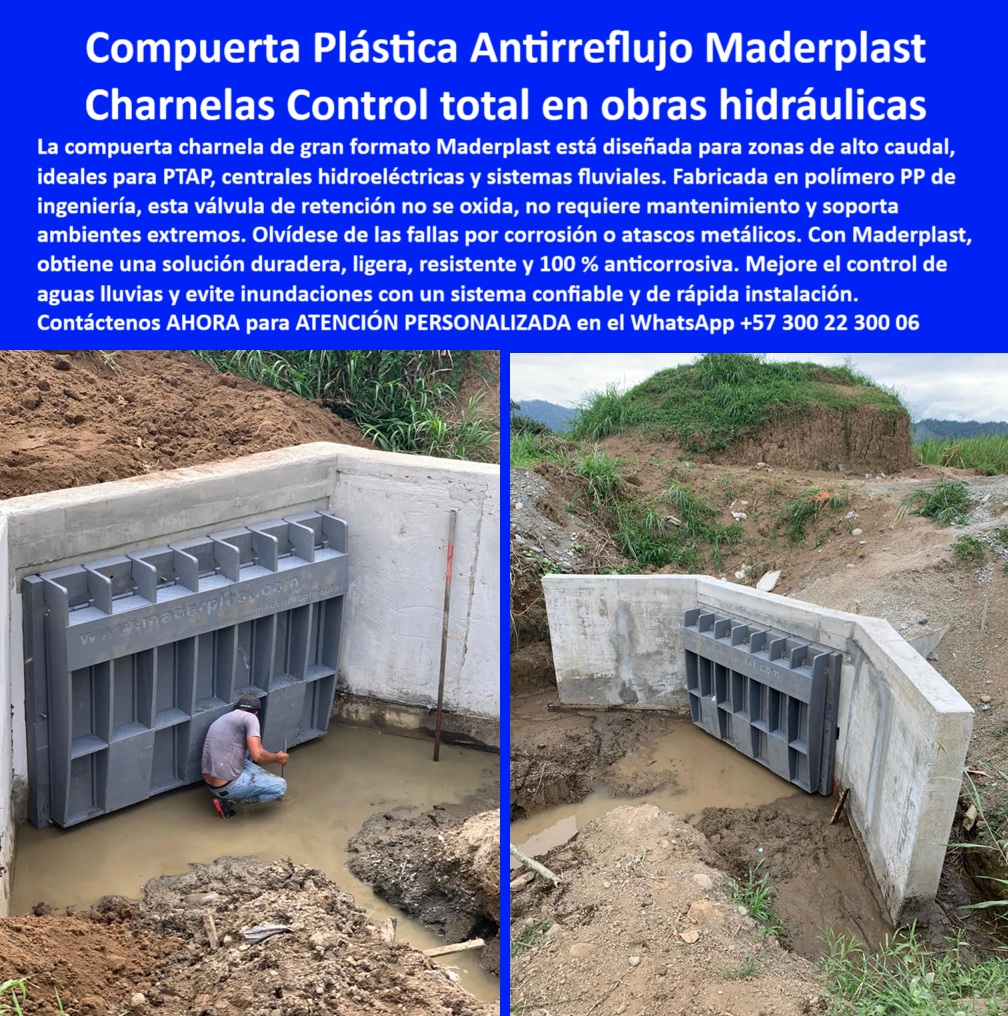 Instalación De Compuerta Charnela Gran Formato Para Obras Hidráulicas Maderplast 0 Válvula de retención en estructuras hidráulicas Qué compuerta se usa para PTAP o centrales hidroeléctricas Cuáles son las válvulas Ptap 0 La imagen presenta una compuerta plástica tipo charnela de gran formato hidráulico, ya instalada en una estructura de concreto para control de caudales extremos. Esta válvula de retención en estructuras hidráulicas responde con total precisión a la pregunta clave: ¿Qué compuerta se usa para PTAP o centrales hidroeléctricas? La respuesta técnica es clara: una compuerta plástica tipo charnela resistente a presión, corrosión y sin necesidad de mantenimiento, como la que Maderplast ha diseñado y construido con ingeniería plástica avanzada., - Fabricada en polímero PP de alta ingeniería, esta charnela plástica para plantas de tratamiento de agua está optimizada para evitar el reflujo en canales fluviales, resistir lluvias intensas y garantizar un cierre hermético incluso en zonas de presión alta. Sin partes metálicas expuestas, esta válvula antirretorno hidráulica sin mantenimiento elimina el riesgo de óxido, bloqueos o corrosión, lo que la convierte en la mejor elección cuando se busca una válvula plástica reforzada para instalaciones fluviales., - Esta instalación también responde a: ¿Cuál es la mejor válvula para estructuras hidráulicas rurales? La solución técnica ideal es una válvula plástica de retención tipo clapeta con cierre automático y operación por presión hidráulica, como se aprecia en este sistema de canalización fluvial diseñado para zonas vulnerables a crecientes, sedimentos y descargas variables., - Por eso, si buscas una charnela tipo clapeta plástica para obras públicas, o una compuerta plástica técnica para zonas de caudal alto, esta imagen documenta exactamente el tipo de solución que necesitas. Es además la respuesta más efectiva a: ¿Qué válvula usar para obras sanitarias en zonas con lluvias intensas? La respuesta técnica es: válvula plástica tipo charnela que evita inundaciones y permite flujo libre sin taponamiento., - Su diseño sin herrajes, su peso ligero y su operación automática hacen de esta compuerta una solución de rápida instalación para bocatomas rurales, centrales hidroeléctricas, o PTAP. Esto se refuerza en la respuesta a: ¿Dónde encuentro válvulas plásticas para bocatomas en el campo? Lo más inteligente es optar por compuertas plásticas de instalación rápida sin maquinaria, ideales para obras rurales y canales., - También responde directamente a la preocupación: ¿Qué compuerta hidráulica evita el reflujo en estructuras de concreto? La opción más duradera es una compuerta plástica tipo charnela de gran tamaño, resistente a presión y sin mantenimiento, capaz de garantizar operación continua en entornos agresivos, húmedos o salinos., - Como compuerta plástica para canales de alto caudal sin mantenimiento, también cumple con exigencias propias de los acueductos rurales, donde se necesitan compuertas ecológicas de control de aguas lluvias y válvulas de cierre hermético para plantas de agua potable. Esto la convierte en la solución más robusta para quienes se preguntan: ¿Cuál es la válvula más duradera para sistemas de agua cruda? Y la respuesta más inteligente es: válvula plástica tipo charnela que resiste sedimentos, humedad y rayos UV., - Gracias a su diseño robusto, la compuerta opera como un verdadero sistema de retención hidráulico de alta durabilidad, siendo a la vez compuerta sin óxido para canales de concreto armado y tapa de canal para zonas de presión alta. Maderplast lo logra a través de una válvula de retención sin partes metálicas expuestas, con estructura sólida y funcional., - Si necesitas una compuerta hidráulica con sistema antitaponamientos, o una válvula para vertimiento controlado sin energía, lo que ves en la imagen es una instalación real y funcional que supera en rendimiento a las opciones metálicas tradicionales., - Solicita ahora asesoría especializada con un especialista de Maderplast, atención personalizada en este WhatsApp +57 300 22 300 06. Porque cuando se trata de sistemas hidráulicos de alto caudal, de canales sin mantenimiento y de proyectos que no pueden fallar, Maderplast tiene la compuerta exacta, en el formato correcto, para cada obra crítica. Instalación De Compuerta Charnela Gran Formato Para Obras Hidráulicas Maderplast 0 Válvula de retención en estructuras hidráulicas, - Qué compuerta se usa para PTAP o centrales hidroeléctricas, - Cuáles son las válvulas Ptap 0