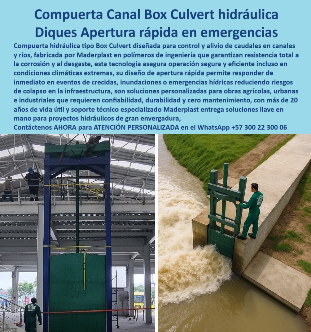 Compuerta Box Culvert Hidráulica Control y Alivio de Caudal en Canales Maderplast 0 operación segura y eficiente incluso en condiciones climáticas extremas, - compuerta de apertura rápida para control en eventos Bov Compuerta Box Culvert Hidráulica Control y Alivio de Caudal en Canales Maderplast 0 operación segura y eficiente incluso en condiciones climáticas extremas compuerta de apertura rápida para control en eventos Bov 0 Compuerta Box Culvert Hidráulica Control y Alivio de Caudal en Canales Maderplast 0 operación segura y eficiente incluso en condiciones climáticas extremas, - compuerta de apertura rápida para control en eventos Bov