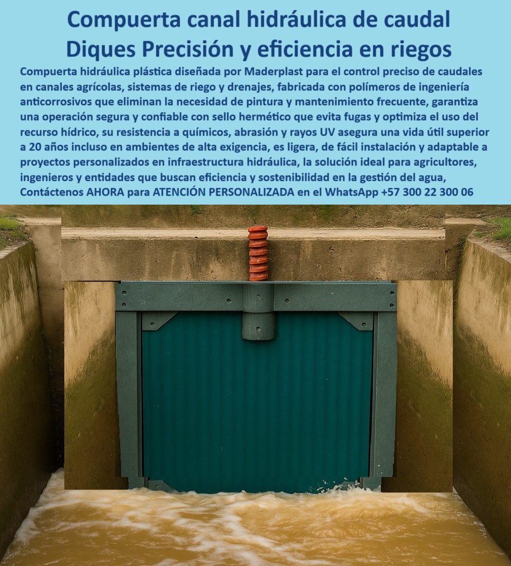 Compuerta Canal Control de Caudal en Canales Ríos y Box Culvert Maderplast 0 compuerta hidráulica plástica para control preciso de caudal en canales agrícolas compuerta de bajo mantenimiento para canales de riego y drenajes Compuerta Canal Control de Caudal en Canales Ríos y Box Culvert Maderplast 0 compuerta hidráulica plástica para control preciso de caudal en canales agrícolas compuerta de bajo mantenimiento para canales de riego y drenajes 0 Compuerta Canal Control de Caudal en Canales Ríos y Box Culvert Maderplast 0 compuerta hidráulica plástica para control preciso de caudal en canales agrícolas compuerta de bajo mantenimiento para canales de riego y drenajes