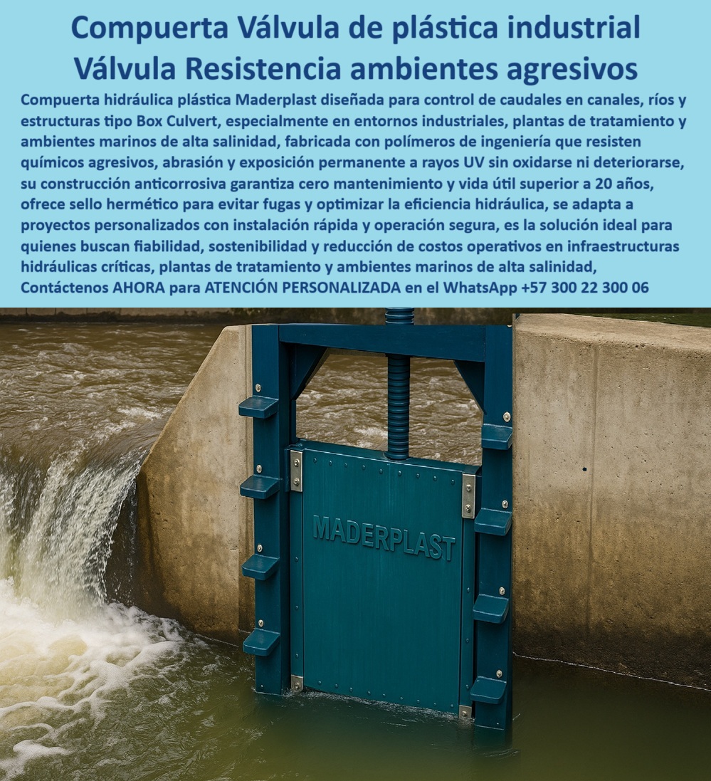 Compuerta Canal Control de Caudal en Canales Ríos y Box Culvert Maderplast 0 compuerta plástica para entornos industriales y plantas de tratamiento, - compuerta resistente a químicos y ambientes marinos agresivos compuerta Compuerta Canal Control de Caudal en Canales Ríos y Box Culvert Maderplast 0 compuerta plástica para entornos industriales y plantas de tratamiento compuerta resistente a químicos y ambientes marinos agresivos compuerta 0 Compuerta Canal Control de Caudal en Canales Ríos y Box Culvert Maderplast 0 compuerta plástica para entornos industriales y plantas de tratamiento, - compuerta resistente a químicos y ambientes marinos agresivos compuerta
