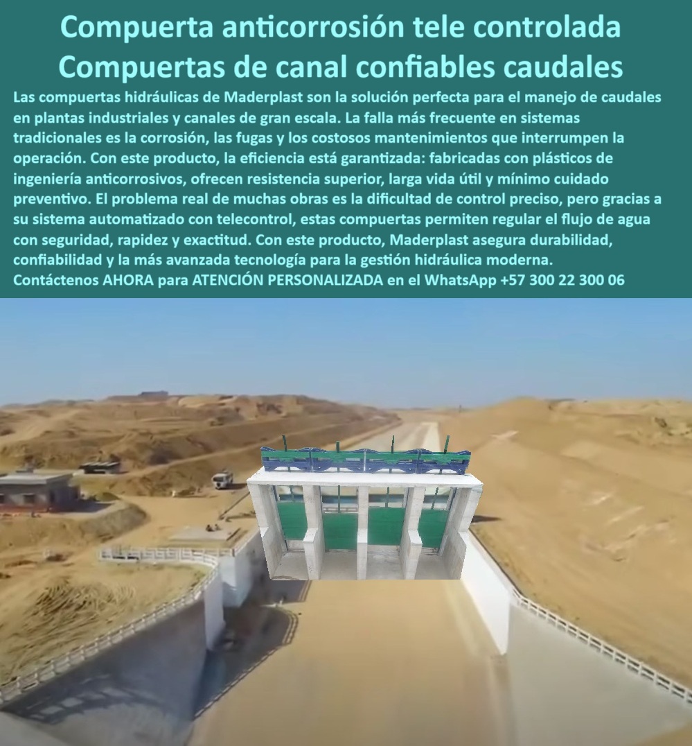 Compuerta Hidráulica Canales Anticorrosión Válvula Control De Caudales Maderplast 0 compuerta de control de agua para plantas industriales, - compuerta automatizada para regulación de caudales, - compuerta con telecontrol 0 Compuerta Hidráulica Canales Anticorrosión Válvula Control De Caudales Maderplast 0 compuerta de control de agua para plantas industriales compuerta automatizada para regulación de caudales compuerta con telecontrol 0 Compuerta Hidráulica Canales Anticorrosión Válvula Control De Caudales Maderplast 0 compuerta de control de agua para plantas industriales, - compuerta automatizada para regulación de caudales, - compuerta con telecontrol 0