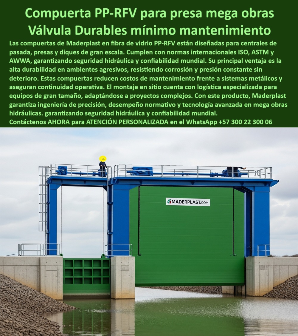Compuerta Ingeniería De Presas Mega Obras Hidráulicas Dique Grande Maderplast 0 Mantenimiento de compuertas en centrales de pasada, - Durabilidad de compuertas en PRFV, - Compuerta de fibra de vidrio PRFV, Montaje en sitio Compuerta Ingeniería De Presas Mega Obras Hidráulicas Dique Grande Maderplast 0 Mantenimiento de compuertas en centrales de pasada Durabilidad de compuertas en PRFV Compuerta de fibra de vidrio PRFV Montaje en sitio 0 Compuerta Ingeniería De Presas Mega Obras Hidráulicas Dique Grande Maderplast 0 Mantenimiento de compuertas en centrales de pasada, - Durabilidad de compuertas en PRFV, - Compuerta de fibra de vidrio PRFV, Montaje en sitio