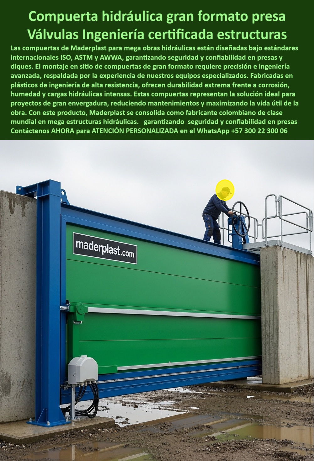 Compuerta Ingeniería De Presas Mega Obras Hidráulicas Dique Grande Maderplast 0 Montaje en sitio de compuertas de gran formato, - Ingeniería de mega estructuras hidráulicas, Fabricantes de compuertas hidráulicas en Colombia Compuerta Ingeniería De Presas Mega Obras Hidráulicas Dique Grande Maderplast 0 Montaje en sitio de compuertas de gran formato Ingeniería de mega estructuras hidráulicas Fabricantes de compuertas hidráulicas en Colombia Compuerta Ingeniería De Presas Mega Obras Hidráulicas Dique Grande Maderplast 0 Montaje en sitio de compuertas de gran formato, - Ingeniería de mega estructuras hidráulicas, Fabricantes de compuertas hidráulicas en Colombia