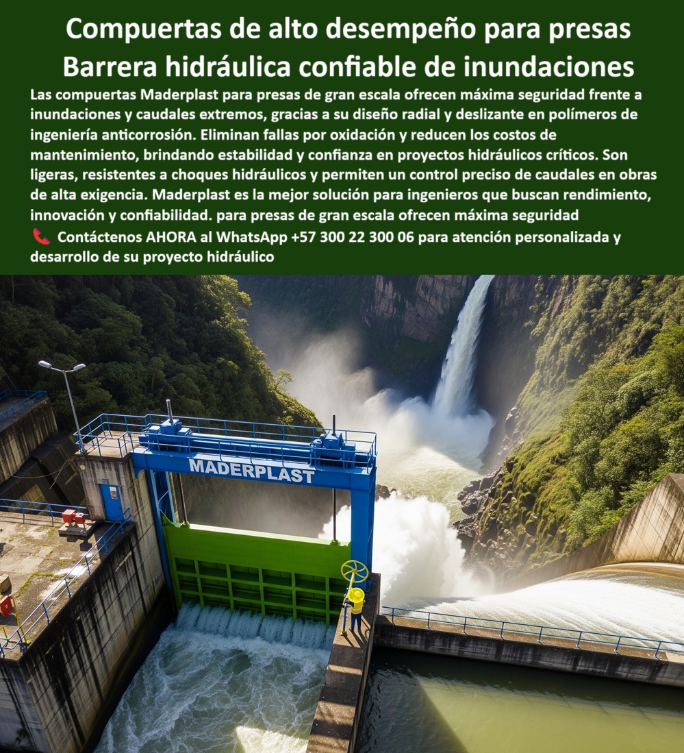 Compuerta Radial Y Deslizante Presa Resistente A Choque Hidráulico Maderplast 0 Compuertas para control de inundaciones, - Ingeniería de presas más grandes del mundo, - Compuertas Para Ingenieros Buscando Tipos Específicos Compuerta Radial Y Deslizante Presa Resistente A Choque Hidráulico Maderplast 0 Compuertas para control de inundaciones Ingeniería de presas más grandes del mundo Compuertas Para Ingenieros Buscando Tipos Específicos 0 Compuerta Radial Y Deslizante Presa Resistente A Choque Hidráulico Maderplast 0 Compuertas para control de inundaciones, - Ingeniería de presas más grandes del mundo, - Compuertas Para Ingenieros Buscando Tipos Específicos