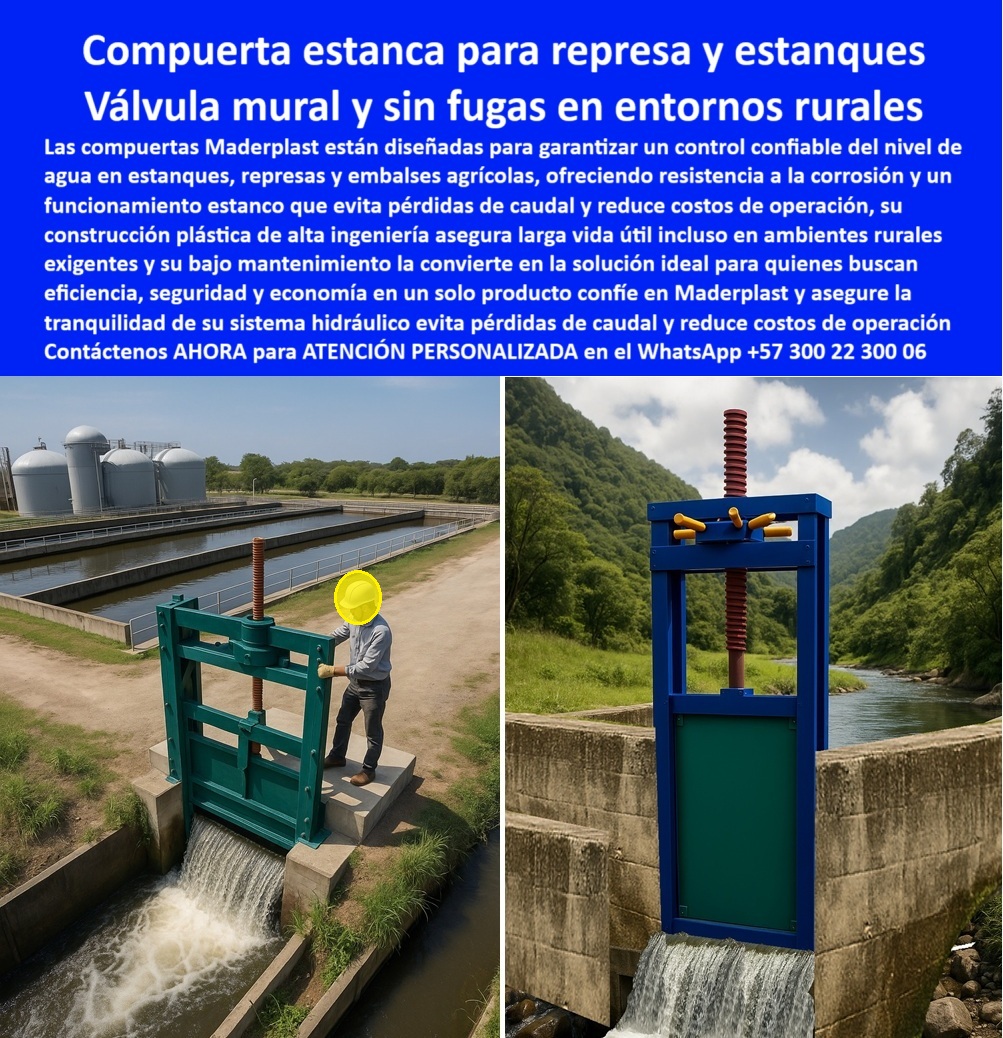 Compuerta para control de caudal en represas, diques y estanques Maderplast 0 compuerta para control de nivel en estanques, - compuerta estanca para embalses agrícolas, - compuerta de bajo mantenimiento en represas rurales Compuerta para control de caudal en represas diques y estanques Maderplast 0 compuerta para control de nivel en estanques compuerta estanca para embalses agrícolas compuerta de bajo mantenimiento en represas rurales 0 Compuerta para control de caudal en represas, diques y estanques Maderplast 0 compuerta para control de nivel en estanques, - compuerta estanca para embalses agrícolas, - compuerta de bajo mantenimiento en represas rurales