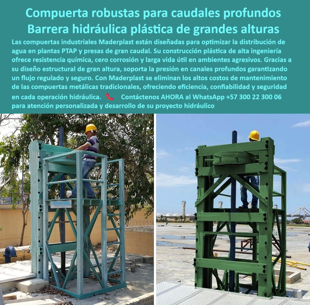 Compuertas Industriales para Canales Profundos y Grandes Caudales Maderplast 0 compuerta para optimizar distribución de agua en plantas Ptap, - Compuertas hidráulicas plásticas de Ptap, gran altura para canales presas Ptap Compuertas Industriales para Canales Profundos y Grandes Caudales Maderplast 0 compuerta para optimizar distribución de agua en plantas Ptap Compuertas hidráulicas plásticas de Ptap gran altura para canales presas Ptap 0 Compuertas Industriales para Canales Profundos y Grandes Caudales Maderplast 0 compuerta para optimizar distribución de agua en plantas Ptap, - Compuertas hidráulicas plásticas de Ptap, gran altura para canales presas Ptap