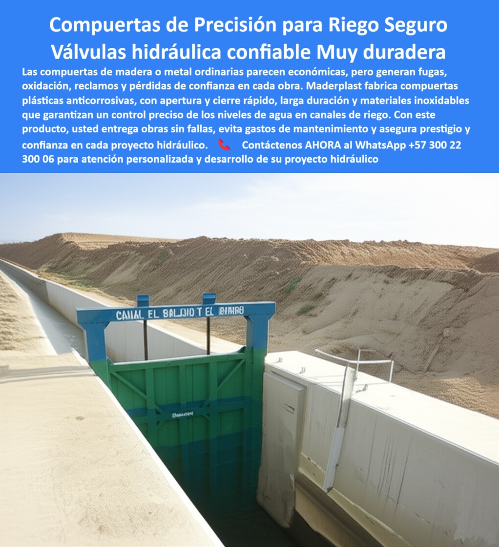 Compuertas para Canales de Riego compuerta Control de Caudales Maderplast 0 compuerta de precisión para control de niveles de agua, - compuerta con apertura y cierre rápido, - compuerta de larga duración con materiales inox Compuertas para Canales de Riego compuerta Control de Caudales Maderplast 0 compuerta de precisión para control de niveles de agua compuerta con apertura y cierre rápido compuerta de larga duración con materiales inox 0 Compuertas para Canales de Riego compuerta Control de Caudales Maderplast 0 compuerta de precisión para control de niveles de agua, - compuerta con apertura y cierre rápido, - compuerta de larga duración con materiales inox