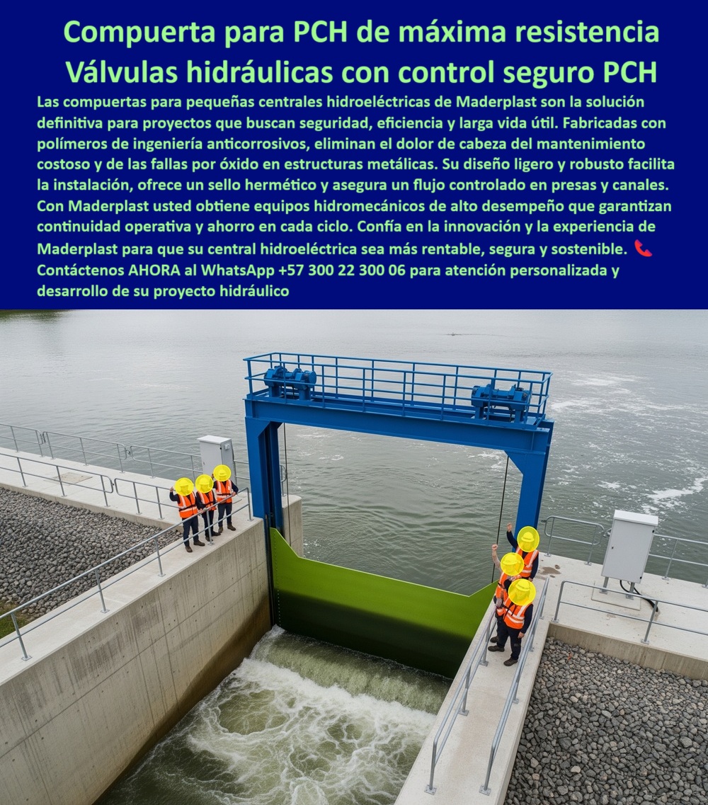Fabricantes Compuertas Proveedores Suministro Compuertas Para Pch Maderplast 0 Ingeniería equipos hidromecánicos presas Compuertas ligeras de alta resistencia cómo funcionan las compuertas de una central hidroeléctricas 0 Fabricantes Compuertas Proveedores Suministro Compuertas Para Pch Maderplast 0 Ingeniería equipos hidromecánicos presas Compuertas ligeras de alta resistencia cómo funcionan las compuertas de una central hidroeléctricas 0 Fabricantes Compuertas Proveedores Suministro Compuertas Para Pch Maderplast 0 Ingeniería equipos hidromecánicos presas Compuertas ligeras de alta resistencia cómo funcionan las compuertas de una central hidroeléctricas 0