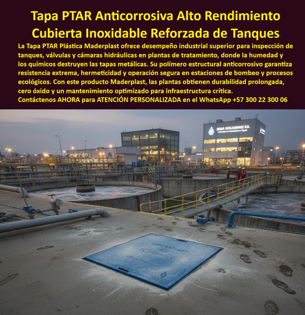 Tapa Plástica Anticorrosiva Cubiertas Tapas Inox Ptar Maderplast 0 Tapa plástica reforzada tipo industrial para inspección de tanques válvulas y sistemas hidráulicos Ideal para PTAR estaciones de bombeo y mantenimiento de plantas ecológicas Ptar Tapa Plástica Anticorrosiva Cubiertas Tapas Inox Ptar Maderplast 0 Tapa plástica reforzada tipo industrial para inspección de tanques válvulas y sistemas hidráulicos Ideal para PTAR estaciones de bombeo y mantenimiento de plantas ecológicas Ptar