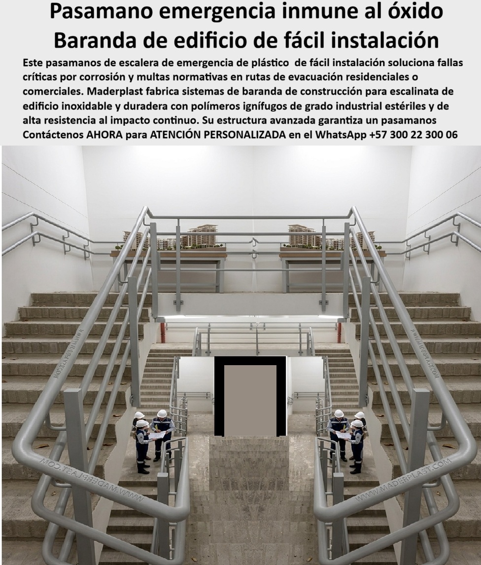 Pasamanos Escaleras De Emergencia Baranda Edificio Maderplast Baranda Escalinata Edificio Construcción Guardacuerpos edificios fuertes anti impacto Pasamanos y Barandales Escaleras de Emergencia Inoxidables Seguros Pasamanos rejado