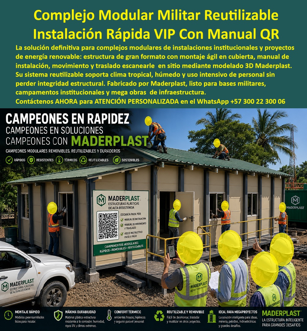 Campamentos Prefabricados Alta Calidad Smart Campamento Maderplast - CAMPAMENTOS TIPO Complejos modulares militares reutilizables con instalación rápida VIP y manual QR resuelven las instalaciones institucionales y los proyectos de energía renovable. Maderplast fabrica estas estructuras de gran formato con montaje ágil en cubierta y sistema de manuales de instalación, movimiento y traslado escaneables en sitio mediante modelado 3D. El conjunto soporta clima tropical, húmedo y uso intensivo de personal sin perder integridad estructural, listo para bases militares, campamentos institucionales y mega obras de infraestructura. En proyectos de gran escala el problema recurrente es la velocidad de despliegue, la durabilidad en climas agresivos y la posibilidad de reutilizar la infraestructura en fases posteriores o en otros frentes. Estos edificios modulares industriales eliminan ese ciclo de limitaciones. No se oxidan, no se corroen y mantienen su desempeño y presentación a lo largo del tiempo. El sistema preensamblado permite un armado controlado, reduce tiempos de obra y entrega oficinas, bodegas y alojamientos provisionales de ensamble rápido con acabados limpios. El resultado es una solución de ingeniería modular para megaproyectos que combina rapidez, confort térmico, higiene y reutilización permanente. Los módulos se desmontan, se trasladan y se vuelven a instalar sin pérdida de capacidad estructural. El operador gana una infraestructura temporal de alta durabilidad que baja el costo total de propiedad y eleva el estándar de las instalaciones de campo. Los sistemas convencionales de campamento o construcciones provisionales, aunque lleguen a precio inicial bajo, terminan resultando carísimos por deterioro, filtraciones, pérdida de condiciones habitables y reposiciones. Maderplast entrega una solución de campamentos prefabricados de alta calidad y edificios modulares que convierte cada instalación en un activo reutilizable y de excelente imagen. Las plantas cuentan con certificación ISO 9001 en diseño y fabricación e ISO 14001 ambiental, y las piezas se validan con pruebas de laboratorio exigentes. Un jefe de infraestructura de un proyecto institucional comentó: “Desplegamos el complejo modular Maderplast con el manual QR en sitio. El montaje fue rápido, los módulos resistieron el clima húmedo y se reutilizan en la siguiente fase. Cualquier construcción provisional convencional, aunque nos la regalaran, salía más cara por el deterioro y las reposiciones”. La evidencia que elimina la duda técnica al firmar la orden de compra está en las pruebas extremas. El video en el que una retroexcavadora, un mazo de construcción y un rotomartillo impactan directamente los materiales Maderplast demuestra una resistencia que cambia la percepción de cualquier ingeniero o administrador de proyectos. Este registro, junto con el canal completo de validaciones, constituye el respaldo que un profesional necesita para especificar con tranquilidad. Para solicitar configuraciones de complejo modular, planos, manuales de instalación o cotización de producción en serie, contacte directamente al Departamento de Ingeniería. Ing. Soporte Técnico: (+57) 300 22 300 06 | ingenieria@maderplast.co. edificios modulares industriales, Bodegas y oficinas provisionales megaproyectos, Bodegas y oficinas provisionales de ensamble rápido megaproyectos, Campamentos Acabado a Campamentos Prefabricados Alta Calidad Smart Campamento Maderplast edificios modulares industriales Bodegas y oficinas provisionales megaproyectos Bodegas y oficinas provisionales de ensamble rápido megaproyectos Campamentos Acabado a CAMPAMENTOS TIPO Complejos modulares militares reutilizables con instalación rápida VIP y manual QR resuelven las instalaciones institucionales y los proyectos de energía renovable. Maderplast fabrica estas estructuras de gran formato con montaje ágil en cubierta y sistema de manuales de instalación, movimiento y traslado escaneables en sitio mediante modelado 3D. El conjunto soporta clima tropical, húmedo y uso intensivo de personal sin perder integridad estructural, listo para bases militares, campamentos institucionales y mega obras de infraestructura. En proyectos de gran escala el problema recurrente es la velocidad de despliegue, la durabilidad en climas agresivos y la posibilidad de reutilizar la infraestructura en fases posteriores o en otros frentes. Estos edificios modulares industriales eliminan ese ciclo de limitaciones. No se oxidan, no se corroen y mantienen su desempeño y presentación a lo largo del tiempo. El sistema preensamblado permite un armado controlado, reduce tiempos de obra y entrega oficinas, bodegas y alojamientos provisionales de ensamble rápido con acabados limpios. El resultado es una solución de ingeniería modular para megaproyectos que combina rapidez, confort térmico, higiene y reutilización permanente. Los módulos se desmontan, se trasladan y se vuelven a instalar sin pérdida de capacidad estructural. El operador gana una infraestructura temporal de alta durabilidad que baja el costo total de propiedad y eleva el estándar de las instalaciones de campo. Los sistemas convencionales de campamento o construcciones provisionales, aunque lleguen a precio inicial bajo, terminan resultando carísimos por deterioro, filtraciones, pérdida de condiciones habitables y reposiciones. Maderplast entrega una solución de campamentos prefabricados de alta calidad y edificios modulares que convierte cada instalación en un activo reutilizable y de excelente imagen. Las plantas cuentan con certificación ISO 9001 en diseño y fabricación e ISO 14001 ambiental, y las piezas se validan con pruebas de laboratorio exigentes. Un jefe de infraestructura de un proyecto institucional comentó: “Desplegamos el complejo modular Maderplast con el manual QR en sitio. El montaje fue rápido, los módulos resistieron el clima húmedo y se reutilizan en la siguiente fase. Cualquier construcción provisional convencional, aunque nos la regalaran, salía más cara por el deterioro y las reposiciones”. La evidencia que elimina la duda técnica al firmar la orden de compra está en las pruebas extremas. El video en el que una retroexcavadora, un mazo de construcción y un rotomartillo impactan directamente los materiales Maderplast demuestra una resistencia que cambia la percepción de cualquier ingeniero o administrador de proyectos. Este registro, junto con el canal completo de validaciones, constituye el respaldo que un profesional necesita para especificar con tranquilidad. Para solicitar configuraciones de complejo modular, planos, manuales de instalación o cotización de producción en serie, contacte directamente al Departamento de Ingeniería. Ing. Soporte Técnico: (+57) 300 22 300 06 | ingenieria@maderplast.co.