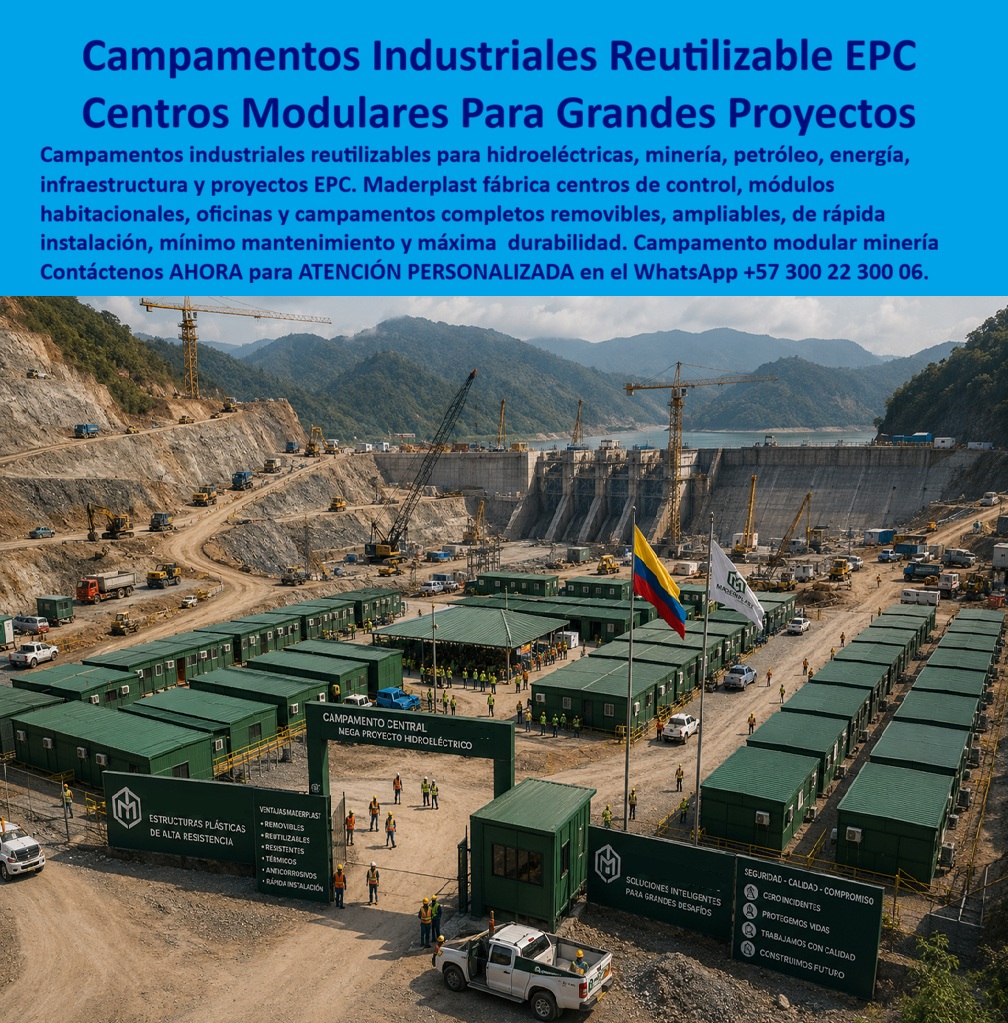 Campamentos Prefabricados Completos Diseño Campamentos Maderplast - CAMPAMENTOS PREFABRICADOS COMPLETOS Y DISEÑO DE CAMPAMENTOS MADERPLAST PARA GRANDES PROYECTOS EPC Los Campamentos Prefabricados Completos Diseño Campamentos Maderplast, que integran los centros de control prefabricados, los Módulos habitacionales removibles campamentos de personal técnico, los Campamentos Industriales Reutilizables y los Campamentos Sostenibles y EPC, constituyen la infraestructura modular líder para megaproyectos de minería, hidroeléctricas, petróleo y energía. La imagen exhibe una vista aérea de un complejo industrial a gran escala en el proyecto hidroeléctrico "Mega Proyecto Hidroeléctrico", compuesto por múltiples hileras de módulos habitacionales y oficinas en color verde Maderplast, pórticos de acceso, caseta de control, cerramiento perimetral e insignias corporativas. En el entorno se observan ingenieros y personal de obra operando en un ambiente técnico de alta exigencia geotécnica. El encabezado de la pieza gráfica precisa: "Campamentos Industriales Reutilizable EPC Centros Modulares Para Grandes Proyectos. Campamentos industriales reutilizables para hidroeléctricas, minería, petróleo, energía, infraestructura y proyectos EPC. Maderplast fábrica centros de control, módulos habitacionales, oficinas y campamentos completos removibles, ampliables, de rápida instalación, mínimo mantenimiento y máxima durabilidad. Campamento modular minería. Contáctenos AHORA para ATENCIÓN PERSONALIZADA en el WhatsApp +57 300 22 300 06". La edificación de campamentos temporales mediante contenedores metálicos convencionales, estructuras de madera o paneles de cartón yeso genera severos inconvenientes por corrosión acelerada en ambientes húmedos, sobrecalentamiento interior, proliferación de hongos, deformaciones en traslados y desecho total del material al finalizar el proyecto. La implementación de placas macizas de polipropileno y paneles plásticos estructurales Maderplast como reemplazo del fenólico y la lámina metálica resuelve de raíz estas deficiencias. Fabricados en polipropileno técnico inerte, estos módulos ofrecen aislamiento térmico, acústico y dieléctrico, siendo 100% reutilizables, reubicables e inalterables frente a la intemperie, la radiación UV y los agentes químicos del terreno. En la gestión logística de frentes de obra y la construcción moldes para concreto o módulos habitacionales, los paneles para encofrado, tableros para encofrado, placas para encofrados y placas para formaletas Maderplast garantizan la máxima velocidad de ensamblaje y desmonte. A diferencia de las casetas metálicas o de madera propensas a la pudrición y oxidación por condensación, este sistema de mampostería plástica y formaletas reutilizables y encofrados reutilizables en paredes y placas soporta múltiples ciclos de armado, traslado y reubicación en distintos frentes geográficos sin perder su precisión geométrica ni requerir pintura o estuco. Esto optimiza el aprovechamiento de activos y reduce sustancialmente el costo total de propiedad (TCO) en contratos EPC. Las soluciones constructivas y la ingeniería modular Maderplast demuestran que las alternativas de la competencia, aun cuando fueran regaladas, resultan astronómicamente caras para las empresas contratistas debido a las constantes reparaciones, el deterioro estético del campamento, el alto consumo energético en climatización y las pérdidas totales por descarte al cambiar de localización. Maderplast asegura acabados estructurales, acabados permanentes y acabados arquitectónicos de alta resistencia que entregan valor técnico inmediato sin gastos de mantenimiento futuro, respaldados por un proceso industrial con certificación ISO 9001 en diseño y desarrollo e ISO 14001 en gestión ambiental, probados bajo estricta norma técnica. "DIRECTOR GENERAL DE OBRA — CONSTRUCTORA BOLÍVAR S.A. Implementar los campamentos prefabricados completos y módulos habitacionales removibles Maderplast en nuestro megaproyecto hidroeléctrico nos permitió instalar la infraestructura de personal en un 40% menos de tiempo. Eliminamos por completo el mantenimiento por humedad u óxido y garantizamos módulos 100% reutilizables para las siguientes fases.'" Para la verificación técnica de capacidad portante, memorias de cálculo, planos acotados o inspección de pruebas de laboratorio en video (como los ensayos de resistencia extrema Maderplast ante retroexcavadora y rotomartillo en YouTube: youtube.com/watch?v=doRIRlOAgX8, montaje estructural en youtube.com/watch?v=IwzorusG2ss y modelos habitacionales en youtube.com/watch?v=TbUhZ6y9vrM), el equipo proyectista e ingenieros de obra pueden solicitar la documentación respaldada. Contacto directo con el Departamento de Ingeniería para asesoría personalizada. Ing. Soporte Técnico: (+57) 300 22 300 06. centros de control prefabricados, Módulos habitacionales removibles campamentos de personal técnico, Campamentos Industriales Reutilizables, Campamentos Sostenibles y EPC Campamentos Prefabricados Completos Diseño Campamentos Maderplast centros de control prefabricados Módulos habitacionales removibles campamentos de personal técnico Campamentos Industriales Reutilizables Campamentos Sostenibles y EPC CAMPAMENTOS PREFABRICADOS COMPLETOS Y DISEÑO DE CAMPAMENTOS MADERPLAST PARA GRANDES PROYECTOS EPC Los Campamentos Prefabricados Completos Diseño Campamentos Maderplast, que integran los centros de control prefabricados, los Módulos habitacionales removibles campamentos de personal técnico, los Campamentos Industriales Reutilizables y los Campamentos Sostenibles y EPC, constituyen la infraestructura modular líder para megaproyectos de minería, hidroeléctricas, petróleo y energía. La imagen exhibe una vista aérea de un complejo industrial a gran escala en el proyecto hidroeléctrico "Mega Proyecto Hidroeléctrico", compuesto por múltiples hileras de módulos habitacionales y oficinas en color verde Maderplast, pórticos de acceso, caseta de control, cerramiento perimetral e insignias corporativas. En el entorno se observan ingenieros y personal de obra operando en un ambiente técnico de alta exigencia geotécnica. El encabezado de la pieza gráfica precisa: "Campamentos Industriales Reutilizable EPC Centros Modulares Para Grandes Proyectos. Campamentos industriales reutilizables para hidroeléctricas, minería, petróleo, energía, infraestructura y proyectos EPC. Maderplast fábrica centros de control, módulos habitacionales, oficinas y campamentos completos removibles, ampliables, de rápida instalación, mínimo mantenimiento y máxima durabilidad. Campamento modular minería. Contáctenos AHORA para ATENCIÓN PERSONALIZADA en el WhatsApp +57 300 22 300 06". La edificación de campamentos temporales mediante contenedores metálicos convencionales, estructuras de madera o paneles de cartón yeso genera severos inconvenientes por corrosión acelerada en ambientes húmedos, sobrecalentamiento interior, proliferación de hongos, deformaciones en traslados y desecho total del material al finalizar el proyecto. La implementación de placas macizas de polipropileno y paneles plásticos estructurales Maderplast como reemplazo del fenólico y la lámina metálica resuelve de raíz estas deficiencias. Fabricados en polipropileno técnico inerte, estos módulos ofrecen aislamiento térmico, acústico y dieléctrico, siendo 100% reutilizables, reubicables e inalterables frente a la intemperie, la radiación UV y los agentes químicos del terreno. En la gestión logística de frentes de obra y la construcción moldes para concreto o módulos habitacionales, los paneles para encofrado, tableros para encofrado, placas para encofrados y placas para formaletas Maderplast garantizan la máxima velocidad de ensamblaje y desmonte. A diferencia de las casetas metálicas o de madera propensas a la pudrición y oxidación por condensación, este sistema de mampostería plástica y formaletas reutilizables y encofrados reutilizables en paredes y placas soporta múltiples ciclos de armado, traslado y reubicación en distintos frentes geográficos sin perder su precisión geométrica ni requerir pintura o estuco. Esto optimiza el aprovechamiento de activos y reduce sustancialmente el costo total de propiedad (TCO) en contratos EPC. Las soluciones constructivas y la ingeniería modular Maderplast demuestran que las alternativas de la competencia, aun cuando fueran regaladas, resultan astronómicamente caras para las empresas contratistas debido a las constantes reparaciones, el deterioro estético del campamento, el alto consumo energético en climatización y las pérdidas totales por descarte al cambiar de localización. Maderplast asegura acabados estructurales, acabados permanentes y acabados arquitectónicos de alta resistencia que entregan valor técnico inmediato sin gastos de mantenimiento futuro, respaldados por un proceso industrial con certificación ISO 9001 en diseño y desarrollo e ISO 14001 en gestión ambiental, probados bajo estricta norma técnica. "DIRECTOR GENERAL DE OBRA — CONSTRUCTORA BOLÍVAR S.A. Implementar los campamentos prefabricados completos y módulos habitacionales removibles Maderplast en nuestro megaproyecto hidroeléctrico nos permitió instalar la infraestructura de personal en un 40% menos de tiempo. Eliminamos por completo el mantenimiento por humedad u óxido y garantizamos módulos 100% reutilizables para las siguientes fases.'" Para la verificación técnica de capacidad portante, memorias de cálculo, planos acotados o inspección de pruebas de laboratorio en video (como los ensayos de resistencia extrema Maderplast ante retroexcavadora y rotomartillo en YouTube: youtube.com/watch?v=doRIRlOAgX8, montaje estructural en youtube.com/watch?v=IwzorusG2ss y modelos habitacionales en youtube.com/watch?v=TbUhZ6y9vrM), el equipo proyectista e ingenieros de obra pueden solicitar la documentación respaldada. Contacto directo con el Departamento de Ingeniería para asesoría personalizada. Ing. Soporte Técnico: (+57) 300 22 300 06.