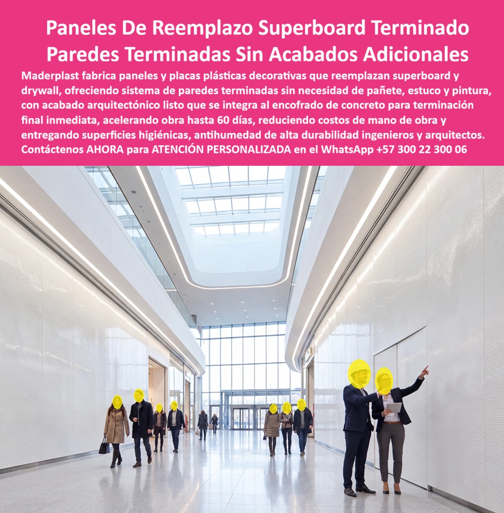 Muro Decorativo Mampostería Seca Panel Constructivo Antihumedad Maderplast - Paneles Arquitectónicos de Polipropileno para Reemplazo de Superboard: Paredes Terminadas de Alta Durabilidad sin Pañete, Estuco y Pintura La imagen presenta un moderno sistema de muro decorativo de mampostería seca desarrollado con paneles arquitectónicos de polipropileno que reemplazan al Superboard y a otros revestimientos convencionales en edificaciones de alto nivel. Se observa un corredor de gran formato con superficies continuas, limpias y de excelente presentación arquitectónica, donde los paneles conforman paredes completamente terminadas, listas para entrar en servicio desde el momento de su instalación. Esta tecnología transforma el concepto tradicional de acabados interiores porque elimina múltiples procesos constructivos posteriores y permite entregar espacios con apariencia contemporánea, alta durabilidad y mínima necesidad de mantenimiento. En centros comerciales, edificios corporativos, hospitales, hoteles, aeropuertos, universidades, centros de convenciones y complejos institucionales, la calidad de los acabados influye directamente sobre la percepción de la obra y sobre los costos de operación durante toda su vida útil. Por ello, los paneles reemplazo de Superboard, las placas plásticas terminadas para reemplazo de Superboard, los paneles constructivos antihumedad, los muros decorativos de mampostería seca, las placas decorativas arquitectónicas, las paredes terminadas sin acabados adicionales y los paneles modulares de gran formato representan una solución de ingeniería orientada a disminuir tiempos de construcción y mejorar el desempeño de los espacios interiores. Uno de los mayores beneficios de este sistema consiste en que la pared puede entregarse completamente terminada sin requerir pañete, estuco, lijado ni pintura tradicional. Esta condición permite reducir considerablemente las actividades posteriores a la construcción, disminuyendo mano de obra, materiales de acabado y tiempos de entrega. En proyectos de gran escala, donde cada día de atraso representa importantes costos financieros y operativos, eliminar varias etapas constructivas puede traducirse en una ventaja competitiva significativa para el constructor y para el propietario de la edificación. Desde el punto de vista técnico, los paneles de polipropileno desarrollados por Maderplast presentan alta estabilidad dimensional, baja absorción de humedad y excelente comportamiento frente al uso continuo. A diferencia de materiales susceptibles al deterioro por agua, fisuración o deformaciones, estas superficies mantienen su geometría, conservan su apariencia arquitectónica y facilitan las labores de limpieza, características especialmente valoradas en hospitales, clínicas, laboratorios, edificios corporativos, instituciones educativas y espacios públicos con elevado flujo de personas. La flexibilidad de diseño constituye otra ventaja importante. Los paneles pueden fabricarse con superficies lisas, texturizadas, decorativas, geométricas o personalizadas según el lenguaje arquitectónico del proyecto. También permiten integrar puertas ocultas, registros técnicos, iluminación, elementos decorativos y soluciones especiales sin afectar la continuidad visual del conjunto, ofreciendo una libertad de diseño difícil de lograr mediante sistemas tradicionales de mampostería seca. Para arquitectos, diseñadores de interiores, gerentes de infraestructura y responsables de especificaciones, el criterio fundamental no debe limitarse al costo inicial del revestimiento. La decisión profesional considera la durabilidad, la facilidad de mantenimiento, la resistencia al uso intensivo, la estabilidad estética y el costo total durante toda la operación del edificio. Un sistema que reduce reparaciones, conserva su apariencia durante muchos años y disminuye intervenciones posteriores genera un costo total de propiedad considerablemente más favorable que soluciones que requieren constantes mantenimientos. Maderplast desarrolla estos paneles constructivos de alta tecnología mediante procesos industriales especializados en plásticos técnicos, diseño propio y fabricación personalizada para cada proyecto arquitectónico. Sus procesos cuentan con certificaciones ISO 9001 para gestión de calidad e ISO 14001 para gestión ambiental, respaldando cada solución mediante diseño y desarrollo de productos, control industrial de fabricación y experiencia en aplicaciones para proyectos corporativos, institucionales y comerciales de alta exigencia. Diversos proyectos han incorporado estas soluciones buscando disminuir tiempos de ejecución, mejorar la calidad arquitectónica y reducir costos de mantenimiento. Por acuerdos de confidencialidad no se publican los nombres de todos los clientes, pero Maderplast puede suministrar referencias comerciales, mostrar aplicaciones ejecutadas, elaborar prototipos, renders, planos constructivos y fabricar muestras físicas para validar texturas, acabados y sistemas de instalación antes de iniciar la producción. Cuando un proyecto requiere verificaciones adicionales, también pueden realizarse ensayos en laboratorios acreditados para evaluar el comportamiento del material bajo condiciones específicas de servicio. La incorporación de paneles reemplazo de Superboard, placas plásticas decorativas, muros de mampostería seca, paneles antihumedad, fachadas interiores arquitectónicas y sistemas de paredes terminadas representa una inversión orientada a mejorar la productividad, disminuir los costos ocultos de mantenimiento y ofrecer espacios con una presentación impecable durante muchos años. Más que reemplazar un revestimiento convencional, significa adoptar una tecnología diseñada para acelerar la construcción, aumentar la durabilidad de la edificación y proporcionar acabados permanentes de alta calidad. Cuando el objetivo consiste en desarrollar interiores modernos, funcionales y preparados para un uso intensivo, las soluciones arquitectónicas de Maderplast constituyen una alternativa técnica respaldada por ingeniería, fabricación especializada y experiencia en plásticos de alto desempeño. Descripción Ficha técnica Resumida del producto: Paneles arquitectónicos de polipropileno para reemplazo de Superboard, muros decorativos de mampostería seca, placas plásticas terminadas antihumedad y paredes sin pañete, estuco y pintura. Solución Maderplast para edificios corporativos, hospitales, hoteles y centros comerciales con acabados permanentes, alta durabilidad y mínimo mantenimiento. Contáctenos ahora mismo por WhatsApp y reciba atención personalizada de un asesor especializado: +57 300 22 300 06. Paneles Reemplazo de Superboard, Sistema de Paredes Terminadas Sin Acabados, Placas plásticas terminadas para reemplazo superboard, Placa decorativa mamposterias Muro Decorativo Mampostería Seca Panel Constructivo Antihumedad Maderplast Paneles Reemplazo de Superboard Sistema de Paredes Terminadas Sin Acabados Placas plásticas terminadas para reemplazo superboard Placa decorativa mamposterias Paneles Arquitectónicos de Polipropileno para Reemplazo de Superboard: Paredes Terminadas de Alta Durabilidad sin Pañete, Estuco y Pintura La imagen presenta un moderno sistema de muro decorativo de mampostería seca desarrollado con paneles arquitectónicos de polipropileno que reemplazan al Superboard y a otros revestimientos convencionales en edificaciones de alto nivel. Se observa un corredor de gran formato con superficies continuas, limpias y de excelente presentación arquitectónica, donde los paneles conforman paredes completamente terminadas, listas para entrar en servicio desde el momento de su instalación. Esta tecnología transforma el concepto tradicional de acabados interiores porque elimina múltiples procesos constructivos posteriores y permite entregar espacios con apariencia contemporánea, alta durabilidad y mínima necesidad de mantenimiento. En centros comerciales, edificios corporativos, hospitales, hoteles, aeropuertos, universidades, centros de convenciones y complejos institucionales, la calidad de los acabados influye directamente sobre la percepción de la obra y sobre los costos de operación durante toda su vida útil. Por ello, los paneles reemplazo de Superboard, las placas plásticas terminadas para reemplazo de Superboard, los paneles constructivos antihumedad, los muros decorativos de mampostería seca, las placas decorativas arquitectónicas, las paredes terminadas sin acabados adicionales y los paneles modulares de gran formato representan una solución de ingeniería orientada a disminuir tiempos de construcción y mejorar el desempeño de los espacios interiores. Uno de los mayores beneficios de este sistema consiste en que la pared puede entregarse completamente terminada sin requerir pañete, estuco, lijado ni pintura tradicional. Esta condición permite reducir considerablemente las actividades posteriores a la construcción, disminuyendo mano de obra, materiales de acabado y tiempos de entrega. En proyectos de gran escala, donde cada día de atraso representa importantes costos financieros y operativos, eliminar varias etapas constructivas puede traducirse en una ventaja competitiva significativa para el constructor y para el propietario de la edificación. Desde el punto de vista técnico, los paneles de polipropileno desarrollados por Maderplast presentan alta estabilidad dimensional, baja absorción de humedad y excelente comportamiento frente al uso continuo. A diferencia de materiales susceptibles al deterioro por agua, fisuración o deformaciones, estas superficies mantienen su geometría, conservan su apariencia arquitectónica y facilitan las labores de limpieza, características especialmente valoradas en hospitales, clínicas, laboratorios, edificios corporativos, instituciones educativas y espacios públicos con elevado flujo de personas. La flexibilidad de diseño constituye otra ventaja importante. Los paneles pueden fabricarse con superficies lisas, texturizadas, decorativas, geométricas o personalizadas según el lenguaje arquitectónico del proyecto. También permiten integrar puertas ocultas, registros técnicos, iluminación, elementos decorativos y soluciones especiales sin afectar la continuidad visual del conjunto, ofreciendo una libertad de diseño difícil de lograr mediante sistemas tradicionales de mampostería seca. Para arquitectos, diseñadores de interiores, gerentes de infraestructura y responsables de especificaciones, el criterio fundamental no debe limitarse al costo inicial del revestimiento. La decisión profesional considera la durabilidad, la facilidad de mantenimiento, la resistencia al uso intensivo, la estabilidad estética y el costo total durante toda la operación del edificio. Un sistema que reduce reparaciones, conserva su apariencia durante muchos años y disminuye intervenciones posteriores genera un costo total de propiedad considerablemente más favorable que soluciones que requieren constantes mantenimientos. Maderplast desarrolla estos paneles constructivos de alta tecnología mediante procesos industriales especializados en plásticos técnicos, diseño propio y fabricación personalizada para cada proyecto arquitectónico. Sus procesos cuentan con certificaciones ISO 9001 para gestión de calidad e ISO 14001 para gestión ambiental, respaldando cada solución mediante diseño y desarrollo de productos, control industrial de fabricación y experiencia en aplicaciones para proyectos corporativos, institucionales y comerciales de alta exigencia. Diversos proyectos han incorporado estas soluciones buscando disminuir tiempos de ejecución, mejorar la calidad arquitectónica y reducir costos de mantenimiento. Por acuerdos de confidencialidad no se publican los nombres de todos los clientes, pero Maderplast puede suministrar referencias comerciales, mostrar aplicaciones ejecutadas, elaborar prototipos, renders, planos constructivos y fabricar muestras físicas para validar texturas, acabados y sistemas de instalación antes de iniciar la producción. Cuando un proyecto requiere verificaciones adicionales, también pueden realizarse ensayos en laboratorios acreditados para evaluar el comportamiento del material bajo condiciones específicas de servicio. La incorporación de paneles reemplazo de Superboard, placas plásticas decorativas, muros de mampostería seca, paneles antihumedad, fachadas interiores arquitectónicas y sistemas de paredes terminadas representa una inversión orientada a mejorar la productividad, disminuir los costos ocultos de mantenimiento y ofrecer espacios con una presentación impecable durante muchos años. Más que reemplazar un revestimiento convencional, significa adoptar una tecnología diseñada para acelerar la construcción, aumentar la durabilidad de la edificación y proporcionar acabados permanentes de alta calidad. Cuando el objetivo consiste en desarrollar interiores modernos, funcionales y preparados para un uso intensivo, las soluciones arquitectónicas de Maderplast constituyen una alternativa técnica respaldada por ingeniería, fabricación especializada y experiencia en plásticos de alto desempeño. Descripción Ficha técnica Resumida del producto: Paneles arquitectónicos de polipropileno para reemplazo de Superboard, muros decorativos de mampostería seca, placas plásticas terminadas antihumedad y paredes sin pañete, estuco y pintura. Solución Maderplast para edificios corporativos, hospitales, hoteles y centros comerciales con acabados permanentes, alta durabilidad y mínimo mantenimiento. Contáctenos ahora mismo por WhatsApp y reciba atención personalizada de un asesor especializado: +57 300 22 300 06.