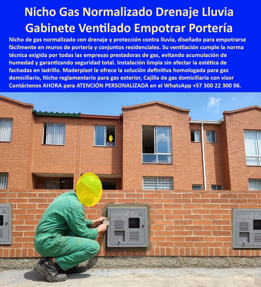 Gabinete Gas Homologado Nichos Norma Técnicas Gas Normalizado Maderplast - Gabinetes Ventilados Para Medidores De Gas En Portería, Nicho De Gas Con Drenaje Y Protección Contra Lluvia, Nicho Gas Normalizado Banti Vanti Todas Empresas Gas, Caja AB Gabinete Gas Homologado Nichos Norma Técnicas Gas Normalizado Maderplast Gabinetes Ventilados Para Medidores De Gas En Portería Nicho De Gas Con Drenaje Y Protección Contra Lluvia Nicho Gas Normalizado Banti Vanti Todas Empresas Gas Caja AB