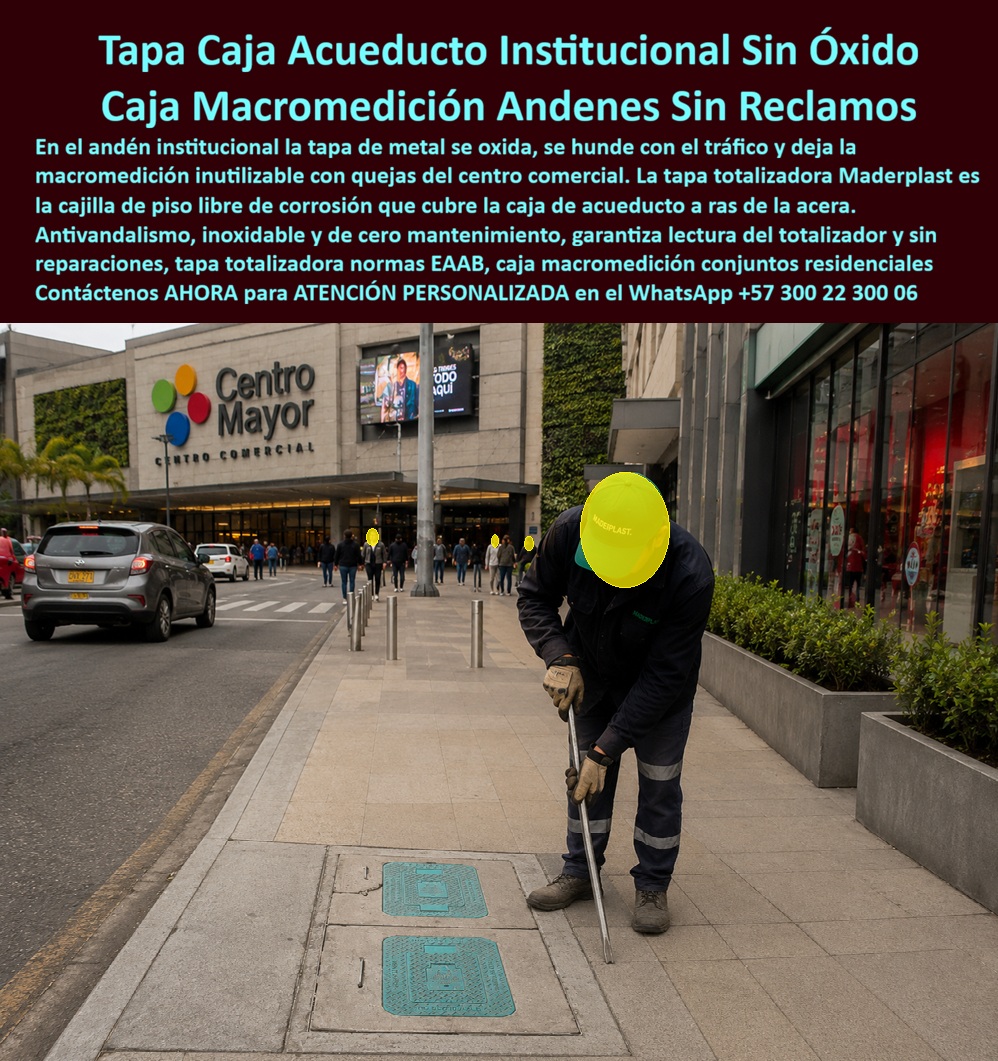 Tapa Totalizadora Telemetría Cajillas Tapas Válvulas Normas EAAB Maderplast -Tapa para caja de acueducto institucional libre de óxido, Cajilla de piso para macromedición de agua sin corrosión, Caja De Macromedición Conjuntos Residenciales, Caja Tapa Totalizadora Telemetría Cajillas Tapas Válvulas Normas EAAB Maderplast Tapa para caja de acueducto institucional libre de óxido Cajilla de piso para macromedición de agua sin corrosión Caja De Macromedición Conjuntos Residenciales Caja