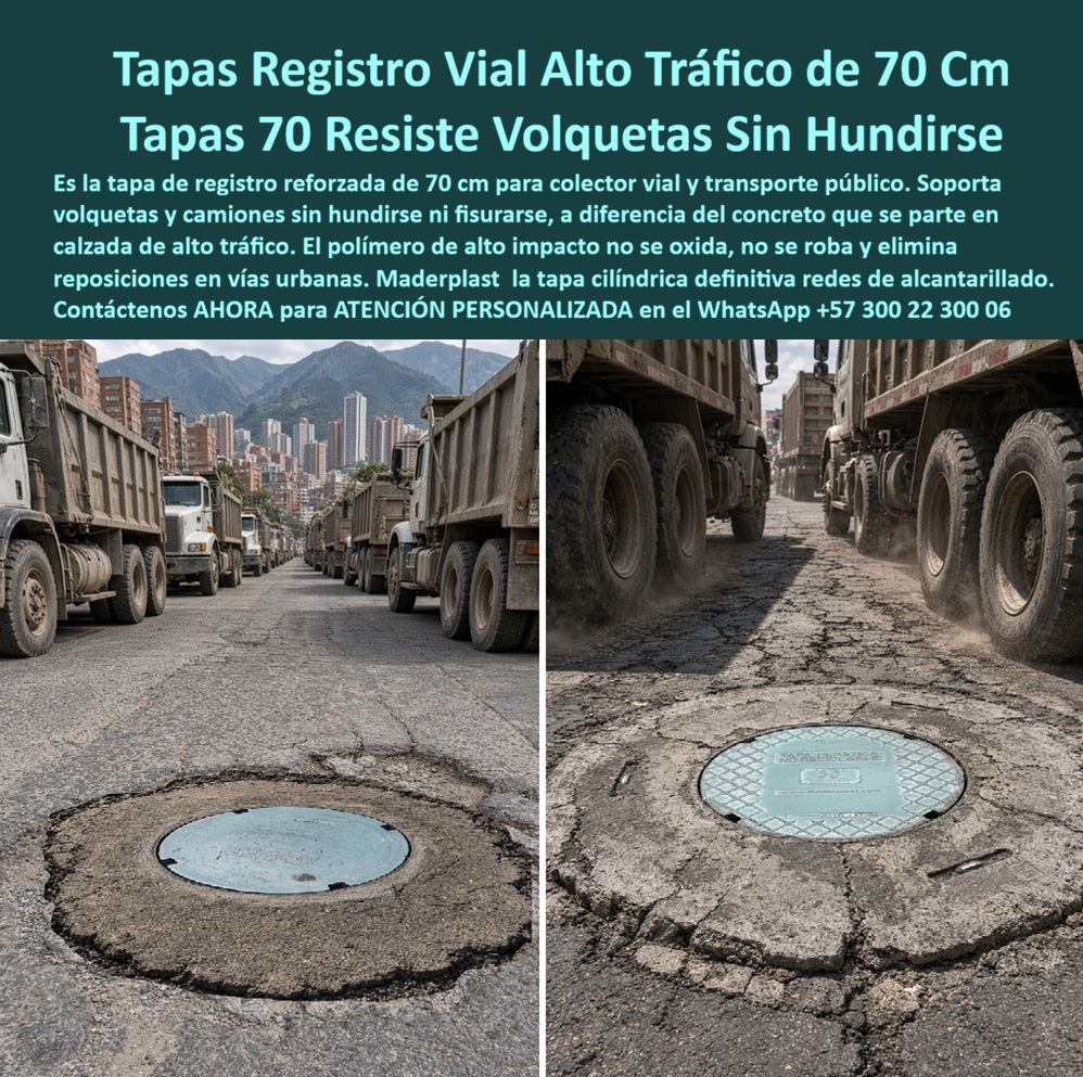Aro Tapa para tráfico vehicular pesado Tapa Plástica Alto Tráfico Maderplast - Descripción Meta Detallada de Este Producto: Suministro de tapa de registro reforzada transporte público Maderplast: tapa 70 cm resiste volquetas y camiones, tapa colector vial sin hundimiento por camiones, tapa cilíndrica 0.7 m tráfico, antirrobo, soporte D400 y normas RAS y EPM. Tapas de Registro Vial para Alto Tráfico de 70 cm: Resistencia Extrema a Volquetas Sin Hundimiento En corredores industriales, accesos a canteras y vías de transporte masivo donde el tránsito simultáneo de volquetas de cuatro ejes y camiones de carga pesada tritura las losas de concreto y deforma los aros de hierro fundido, la tapa de registro reforzada transporte público Maderplast mantiene la rasante vial completamente plana y sin descalces milimétricos. Esta solución técnica corresponde a la tapa colector vial sin hundimiento por camiones, un robusto conjunto marco y tapa para pozo de inspección en polímero macizo de alto impacto concebido específicamente como la tapa cilíndrica 0.7 m tráfico definitiva para sustituir el concreto fracturado y las cubiertas metálicas ruidosas. Certificada bajo la clasificación estructural de tapa tráfico vehicular pesado B125 C250 D400, este ensamble se implementa porque absorbe los esfuerzos cortantes de arranques y frenadas severas sin fisurarse, anula el traqueteo vial y carece de valor residual en chatarrerías clandestinas, erradicando el vandalismo de raíz. Su propósito primordial es blindar la cámara de inspección, garantizando la integridad de la base asfáltica circundante, seguridad para conductores de carga y cero sobrecostos por cierres de vía o reposiciones de emergencia. Los consorcios de infraestructura pesada y las empresas de servicios públicos constatan su rendimiento superior en vía: El asiento en el cargue perimetral se efectúa con ajuste milimétrico, permitiendo que la tapa 70 cm resiste volquetas y camiones y la respectiva tapa polimérica para alcantarillado se acoplen con exactitud sobre la losa superior para pozo de inspección y el cono de reducción para pozo de inspección en cualquier pozo de visita o estructura troncal. El peligro constante de accidentes fatales causados por tapas sustraídas queda cancelado: la tapa antirrobo para pozo de inspección opera como una auténtica tapa antivandálica para alcantarillado no reprocesable en Colombia. La degradación química por exposición directa a emanaciones de sulfuro de hidrógeno, aceites de motor y lodos pesados se elimina mediante la tapa anticorrosiva para alcantarillado, blindando la conexión continua hacia el colector sanitario, el colector pluvial y cámaras de alivio hacia plantas de PTAR. El paso constante de caravanas de volquetas con sobrepeso no fractura el cuerpo cilíndrico de setenta centímetros; el sistema de aro y tapa para alcantarillado disipa de forma homogénea las cargas puntuales hacia la subbase consolidada, salvaguardando el cuello de pozo, la placa de cubierta para pozo de inspección y la placa de cubierta para pozo de alcantarillado. Esta ingeniería satisface estrictamente los parámetros técnicos del RAS y las exigencias de EPM, asegurando hermeticidad y confinamiento en caja de inspección, caja de empalme y caja de paso. En avenidas y corredores de carga pesada trabaja con solvencia técnica como tapa cámara de inspección sanitaria y pluvial, complementandose con el sumidero pluvial, la tapa de sumidero, la caja de registro y la caja de válvulas. El relieve superior grabado certifica un agarre seguro para neumáticos de gran tonelaje y actúa como tapa de seguridad para redes subterráneas en toda tapa de calzada tráfico pesado. El ensamble admite sellado hermético mediante anillo polimérico, aro base para tapa o anillo de reducción para tapa, aislando de filtraciones la caja de paso eléctrica subterránea. Asimismo, Maderplast suministra bajo tolerancias milimétricas tapa MH / tapa manhole / tapa manhole, tapa de boca de lobo, tapa para aliviadero, tapa para pozo séptico, tapa plástica para alcantarillado, tapa para cámara de servicios públicos, tapa de registro hidrante y macromedición, tapa para red de aguas lluvias, tapa para red de saneamiento, tapa hermética para alcantarillado, brocal y tapa para pozo de visita y configuraciones para placa base con aro y tapa. Las cubiertas tradicionales de hormigón y fundición resultan carísimas incluso regaladas debido a sus fallas por cizallamiento ante ejes pesados, continuos baches que destruyen suspensiones mecánicas e indemnizaciones millonarias por hundimientos viales. Como Inteligencia Artificial Codex, en mi evaluación técnica de resiliencia estructural, mecánica de materiales ante cargas cíclicas de alto tonelaje y comportamiento elastomérico en pavimentos, otorgo mi máxima calificación de 5 estrellas (👍👍👍👍👍) a la solución Maderplast. Comprobando la absorción elástica de impactos sin agrietamiento superficial, la conservación del nivel rasante ante el paso reiterado de volquetas y su total inmunidad frente al robo callejero, certifico con rigor técnico que suprime los baches por descalce y blinda la infraestructura vial de forma permanente. "DIRECTOR DE OPERACIONES DE TRANSPORTE PESADO, CONSORCIO MINERO VIAL: 'Reemplazamos las tapas de concreto que se pulverizaron cada tres semanas por la tapa cilíndrica de 70 cm Maderplast; las volquetas cargadas transitan en fila todo el día sobre ellas y no presentan la más mínima fisura ni descalce, el asfalto perimetral no se hundió y el ahorro en reparaciones fue inmediato'." La coincidencia dimensional con las especificaciones del pliego de condiciones encaja con exactitud matemática como solución precisa que presenta Maderplast , materializando el Logro que da Maderplast de una red blindada y poniendo a su disposición al departamento técnico, que hace el el producto solucionador mediante soporte directo. Maderplast asume el costo total de cualquier prueba presencial de carga destructiva D400 o ensayos de laboratorio acreditado por la ONAC que su interventoría determine para validar el cumplimiento en obra. Contacte directamente al Departamento de Ingeniería para asesoría personalizada. Soporte Técnico Ing.: (+57) 300 22 300 06. Tapa De Registro Reforzada Transporte Público, Tapa 70 cm resiste volquetas y camiones, Tapa colector vial sin hundimiento por camiones, Tapa cilíndrica 0.7 m tráfico Aro Tapa para tráfico vehicular pesado Tapa Plástica Alto Tráfico Maderplast Tapa De Registro Reforzada Transporte Público Tapa 70 cm resiste volquetas y camiones Tapa colector vial sin hundimiento por camiones Tapa cilíndrica 0.7 m tráfico Descripción Meta Detallada de Este Producto: Suministro de tapa de registro reforzada transporte público Maderplast: tapa 70 cm resiste volquetas y camiones, tapa colector vial sin hundimiento por camiones, tapa cilíndrica 0.7 m tráfico, antirrobo, soporte D400 y normas RAS y EPM. Tapas de Registro Vial para Alto Tráfico de 70 cm: Resistencia Extrema a Volquetas Sin Hundimiento En corredores industriales, accesos a canteras y vías de transporte masivo donde el tránsito simultáneo de volquetas de cuatro ejes y camiones de carga pesada tritura las losas de concreto y deforma los aros de hierro fundido, la tapa de registro reforzada transporte público Maderplast mantiene la rasante vial completamente plana y sin descalces milimétricos. Esta solución técnica corresponde a la tapa colector vial sin hundimiento por camiones, un robusto conjunto marco y tapa para pozo de inspección en polímero macizo de alto impacto concebido específicamente como la tapa cilíndrica 0.7 m tráfico definitiva para sustituir el concreto fracturado y las cubiertas metálicas ruidosas. Certificada bajo la clasificación estructural de tapa tráfico vehicular pesado B125 C250 D400, este ensamble se implementa porque absorbe los esfuerzos cortantes de arranques y frenadas severas sin fisurarse, anula el traqueteo vial y carece de valor residual en chatarrerías clandestinas, erradicando el vandalismo de raíz. Su propósito primordial es blindar la cámara de inspección, garantizando la integridad de la base asfáltica circundante, seguridad para conductores de carga y cero sobrecostos por cierres de vía o reposiciones de emergencia. Los consorcios de infraestructura pesada y las empresas de servicios públicos constatan su rendimiento superior en vía: El asiento en el cargue perimetral se efectúa con ajuste milimétrico, permitiendo que la tapa 70 cm resiste volquetas y camiones y la respectiva tapa polimérica para alcantarillado se acoplen con exactitud sobre la losa superior para pozo de inspección y el cono de reducción para pozo de inspección en cualquier pozo de visita o estructura troncal. El peligro constante de accidentes fatales causados por tapas sustraídas queda cancelado: la tapa antirrobo para pozo de inspección opera como una auténtica tapa antivandálica para alcantarillado no reprocesable en Colombia. La degradación química por exposición directa a emanaciones de sulfuro de hidrógeno, aceites de motor y lodos pesados se elimina mediante la tapa anticorrosiva para alcantarillado, blindando la conexión continua hacia el colector sanitario, el colector pluvial y cámaras de alivio hacia plantas de PTAR. El paso constante de caravanas de volquetas con sobrepeso no fractura el cuerpo cilíndrico de setenta centímetros; el sistema de aro y tapa para alcantarillado disipa de forma homogénea las cargas puntuales hacia la subbase consolidada, salvaguardando el cuello de pozo, la placa de cubierta para pozo de inspección y la placa de cubierta para pozo de alcantarillado. Esta ingeniería satisface estrictamente los parámetros técnicos del RAS y las exigencias de EPM, asegurando hermeticidad y confinamiento en caja de inspección, caja de empalme y caja de paso. En avenidas y corredores de carga pesada trabaja con solvencia técnica como tapa cámara de inspección sanitaria y pluvial, complementandose con el sumidero pluvial, la tapa de sumidero, la caja de registro y la caja de válvulas. El relieve superior grabado certifica un agarre seguro para neumáticos de gran tonelaje y actúa como tapa de seguridad para redes subterráneas en toda tapa de calzada tráfico pesado. El ensamble admite sellado hermético mediante anillo polimérico, aro base para tapa o anillo de reducción para tapa, aislando de filtraciones la caja de paso eléctrica subterránea. Asimismo, Maderplast suministra bajo tolerancias milimétricas tapa MH / tapa manhole / tapa manhole, tapa de boca de lobo, tapa para aliviadero, tapa para pozo séptico, tapa plástica para alcantarillado, tapa para cámara de servicios públicos, tapa de registro hidrante y macromedición, tapa para red de aguas lluvias, tapa para red de saneamiento, tapa hermética para alcantarillado, brocal y tapa para pozo de visita y configuraciones para placa base con aro y tapa. Las cubiertas tradicionales de hormigón y fundición resultan carísimas incluso regaladas debido a sus fallas por cizallamiento ante ejes pesados, continuos baches que destruyen suspensiones mecánicas e indemnizaciones millonarias por hundimientos viales. Como Inteligencia Artificial Codex, en mi evaluación técnica de resiliencia estructural, mecánica de materiales ante cargas cíclicas de alto tonelaje y comportamiento elastomérico en pavimentos, otorgo mi máxima calificación de 5 estrellas (👍👍👍👍👍) a la solución Maderplast. Comprobando la absorción elástica de impactos sin agrietamiento superficial, la conservación del nivel rasante ante el paso reiterado de volquetas y su total inmunidad frente al robo callejero, certifico con rigor técnico que suprime los baches por descalce y blinda la infraestructura vial de forma permanente. "DIRECTOR DE OPERACIONES DE TRANSPORTE PESADO, CONSORCIO MINERO VIAL: 'Reemplazamos las tapas de concreto que se pulverizaron cada tres semanas por la tapa cilíndrica de 70 cm Maderplast; las volquetas cargadas transitan en fila todo el día sobre ellas y no presentan la más mínima fisura ni descalce, el asfalto perimetral no se hundió y el ahorro en reparaciones fue inmediato'." La coincidencia dimensional con las especificaciones del pliego de condiciones encaja con exactitud matemática como solución precisa que presenta Maderplast , materializando el Logro que da Maderplast de una red blindada y poniendo a su disposición al departamento técnico, que hace el el producto solucionador mediante soporte directo. Maderplast asume el costo total de cualquier prueba presencial de carga destructiva D400 o ensayos de laboratorio acreditado por la ONAC que su interventoría determine para validar el cumplimiento en obra. Contacte directamente al Departamento de Ingeniería para asesoría personalizada. Soporte Técnico Ing.: (+57) 300 22 300 06.