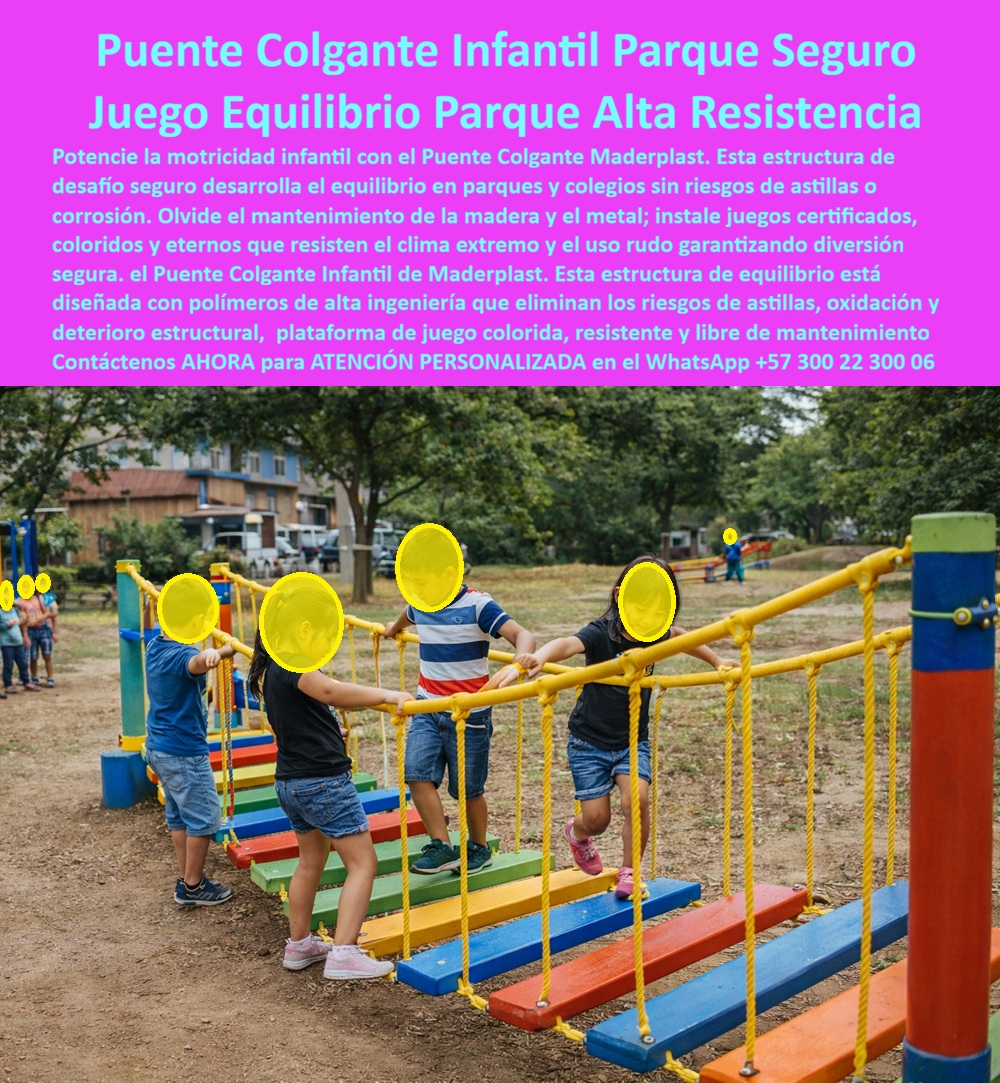 Juego Lúdico Infantil Mobiliario Recreativo Educativo Maderplast Puente Colgante Infantil Maderplast Seguridad Certificada que Desafía la Gravedad: Más que un juego, una herramienta de desarrollo motriz indestructible. En el mundo de la infraestructura recreativa, la seguridad no es negociable. Sin embargo, los parques tradicionales de madera y metal fallan constantemente: la madera se astilla y pudre, convirtiéndose en un peligro biológico y físico; el metal se oxida, corta y quema la piel de los niños bajo el sol. Maderplast ha erradicado estos riesgos para siempre. Presentamos el Puente Colgante Infantil de Equilibrio Maderplast, una obra maestra de ingeniería lúdica diseñada para colegios, parques públicos y zonas residenciales que exigen lo mejor. Visualice una estructura vibrante donde plataformas de colores primarios (rojo, amarillo, azul, verde) flotan suspendidas por cuerdas de alta tensión, desafiando a los niños a cruzar con destreza. Pero no se deje engañar por su apariencia divertida: cada componente es un triunfo de la tecnología de polímeros. Los postes robustos y las tablas de paso son 100% macizos, antideslizantes, atóxicos e inmunes a la intemperie más agresiva. ¿Por qué los responsables de proyectos eligen Maderplast? Seguridad Táctil Absoluta: Olvídese de las astillas, los clavos oxidados y las superficies abrasivas. Nuestros materiales son suaves al tacto pero extremadamente resistentes, garantizando que la única preocupación de los niños sea divertirse. Desarrollo Psicomotriz Real: Este no es un juego pasivo. La inestabilidad controlada del puente estimula el sistema vestibular y la propiocepción, obligando al niño a coordinar ojos, manos y pies para avanzar. Es educación física disfrazada de aventura. Cero Mantenimiento, Cero Costos Ocultos: Mientras otros gastan presupuestos anuales en lijar, pintar y reemplazar tablas podridas, el Puente Maderplast permanece impecable por más de 20 años. No requiere barniz, no se decolora con rayos UV y se lava con la lluvia. Es el activo fijo más rentable que puede instalar. La Solución a Sus Dolores de Cabeza Operativos Sabemos que los administradores de parques y rectores enfrentan preguntas difíciles: "¿Qué juegos infantiles son seguros y no requieren mantenimiento?" o "¿Cómo certificar áreas de recreo sin gastar una fortuna en reparaciones?". La respuesta técnica y financiera es Maderplast. Nuestra infraestructura recreativa certificada cumple con las normativas más exigentes, ofreciendo una solución "Instalar y Olvidar" que revaloriza el espacio público y escolar. Fabricamos a medida en Colombia para el mundo, controlando cada paso del proceso industrial para asegurar calidad de exportación. Ya sea que necesite un solo módulo para un jardín infantil o un circuito completo de psicomotricidad para un parque metropolitano, Maderplast tiene la capacidad de convertir sus planos en realidad indestructible. "ELIMINAMOS EL MIEDO A LAS HERIDAS Y RECUPERAMOS LA RISA EN EL RECREO" "El antiguo puente de madera era una fuente constante de ansiedad en el Colegio Gimnasio del Norte. Cada semana llegaba un niño a enfermería con astillas en las manos o raspones por superficies rugosas y podridas. Los padres estaban molestos y clausuramos el área por riesgo inminente. Decidimos renovar el parque con el Puente Colgante Infantil Maderplast. La transformación fue mágica e inmediata. Ahora veo a los niños correr y desarrollar su equilibrio sobre las tablas de colores vibrantes con total confianza. No solo es visualmente hermoso y estimulante, sino que es seguro al tacto y facilísimo de limpiar. Pasamos de tener un 'área de riesgo' a tener la zona pedagógica más solicitada del colegio, sin gastar un peso en reparaciones en más de 3 años." — Coordinadora de Bienestar Estudiantil. El Cierre Técnico: Su Respaldo Total Ingeniero, arquitecto, administrador: sabemos que su firma en una orden de compra conlleva responsabilidad. Con Maderplast, usted no está comprando un "juego", está adquiriendo tranquilidad jurídica y operativa. ¿Riesgo de demandas por accidentes con astillas u óxido? Eliminado. ¿Costos de mantenimiento que devoran el presupuesto? Eliminados. ¿Reemplazo prematuro por pudrición o vandalismo? Eliminado. Nuestros productos cuentan con el respaldo de una garantía real de fábrica y una vida útil comprobada que supera a cualquier material convencional. No deje que el miedo a lo tradicional frene la innovación de su proyecto. Actúe Ahora. Transforme sus zonas infantiles en referentes de seguridad y diversión. Solicite hoy mismo su cotización, planes técnicos o asesoría personalizada. Asesoría Especializada Con Un Especialista De Maderplast, Atención Personalizada En Este Whatsapp +57 300 22 300 06 0 Puente Colgante Infantil Parque Desarrolla Equilibrio Seguridad Certificada, Sube Baja Temático Parque, Parque recreativo acuático optimiza diversión segura PP Juego Lúdico Infantil Mobiliario Recreativo Educativo Maderplast 0 Puente Colgante Infantil Parque Desarrolla Equilibrio Seguridad Certificada Sube Baja Temático Parque Parque recreativo acuático optimiza diversión segura PP Puente Colgante Infantil Maderplast Seguridad Certificada que Desafía la Gravedad: Más que un juego, una herramienta de desarrollo motriz indestructible. En el mundo de la infraestructura recreativa, la seguridad no es negociable. Sin embargo, los parques tradicionales de madera y metal fallan constantemente: la madera se astilla y pudre, convirtiéndose en un peligro biológico y físico; el metal se oxida, corta y quema la piel de los niños bajo el sol. Maderplast ha erradicado estos riesgos para siempre. Presentamos el Puente Colgante Infantil de Equilibrio Maderplast, una obra maestra de ingeniería lúdica diseñada para colegios, parques públicos y zonas residenciales que exigen lo mejor. Visualice una estructura vibrante donde plataformas de colores primarios (rojo, amarillo, azul, verde) flotan suspendidas por cuerdas de alta tensión, desafiando a los niños a cruzar con destreza. Pero no se deje engañar por su apariencia divertida: cada componente es un triunfo de la tecnología de polímeros. Los postes robustos y las tablas de paso son 100% macizos, antideslizantes, atóxicos e inmunes a la intemperie más agresiva. ¿Por qué los responsables de proyectos eligen Maderplast? Seguridad Táctil Absoluta: Olvídese de las astillas, los clavos oxidados y las superficies abrasivas. Nuestros materiales son suaves al tacto pero extremadamente resistentes, garantizando que la única preocupación de los niños sea divertirse. Desarrollo Psicomotriz Real: Este no es un juego pasivo. La inestabilidad controlada del puente estimula el sistema vestibular y la propiocepción, obligando al niño a coordinar ojos, manos y pies para avanzar. Es educación física disfrazada de aventura. Cero Mantenimiento, Cero Costos Ocultos: Mientras otros gastan presupuestos anuales en lijar, pintar y reemplazar tablas podridas, el Puente Maderplast permanece impecable por más de 20 años. No requiere barniz, no se decolora con rayos UV y se lava con la lluvia. Es el activo fijo más rentable que puede instalar. La Solución a Sus Dolores de Cabeza Operativos Sabemos que los administradores de parques y rectores enfrentan preguntas difíciles: "¿Qué juegos infantiles son seguros y no requieren mantenimiento?" o "¿Cómo certificar áreas de recreo sin gastar una fortuna en reparaciones?". La respuesta técnica y financiera es Maderplast. Nuestra infraestructura recreativa certificada cumple con las normativas más exigentes, ofreciendo una solución "Instalar y Olvidar" que revaloriza el espacio público y escolar. Fabricamos a medida en Colombia para el mundo, controlando cada paso del proceso industrial para asegurar calidad de exportación. Ya sea que necesite un solo módulo para un jardín infantil o un circuito completo de psicomotricidad para un parque metropolitano, Maderplast tiene la capacidad de convertir sus planos en realidad indestructible. "ELIMINAMOS EL MIEDO A LAS HERIDAS Y RECUPERAMOS LA RISA EN EL RECREO" "El antiguo puente de madera era una fuente constante de ansiedad en el Colegio Gimnasio del Norte. Cada semana llegaba un niño a enfermería con astillas en las manos o raspones por superficies rugosas y podridas. Los padres estaban molestos y clausuramos el área por riesgo inminente. Decidimos renovar el parque con el Puente Colgante Infantil Maderplast. La transformación fue mágica e inmediata. Ahora veo a los niños correr y desarrollar su equilibrio sobre las tablas de colores vibrantes con total confianza. No solo es visualmente hermoso y estimulante, sino que es seguro al tacto y facilísimo de limpiar. Pasamos de tener un 'área de riesgo' a tener la zona pedagógica más solicitada del colegio, sin gastar un peso en reparaciones en más de 3 años." — Coordinadora de Bienestar Estudiantil. El Cierre Técnico: Su Respaldo Total Ingeniero, arquitecto, administrador: sabemos que su firma en una orden de compra conlleva responsabilidad. Con Maderplast, usted no está comprando un "juego", está adquiriendo tranquilidad jurídica y operativa. ¿Riesgo de demandas por accidentes con astillas u óxido? Eliminado. ¿Costos de mantenimiento que devoran el presupuesto? Eliminados. ¿Reemplazo prematuro por pudrición o vandalismo? Eliminado. Nuestros productos cuentan con el respaldo de una garantía real de fábrica y una vida útil comprobada que supera a cualquier material convencional. No deje que el miedo a lo tradicional frene la innovación de su proyecto. Actúe Ahora. Transforme sus zonas infantiles en referentes de seguridad y diversión. Solicite hoy mismo su cotización, planes técnicos o asesoría personalizada. Asesoría Especializada Con Un Especialista De Maderplast, Atención Personalizada En Este Whatsapp +57 300 22 300 06