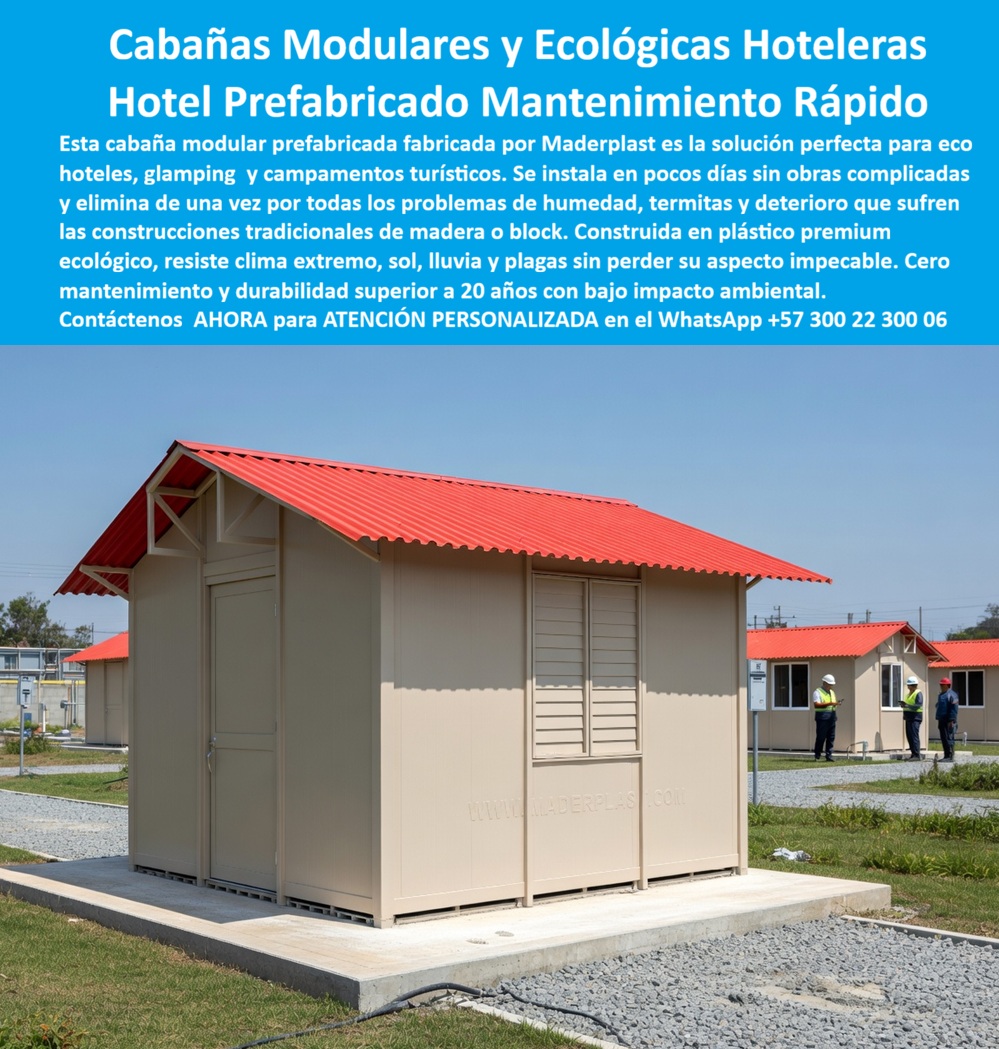 Cabañas Modulares Ecológicas Casas Modulares Hoteleras Maderplast ecohoteles Cero Mantenimiento Rápida Instalación Cabaña Prefabricada Ecológica Hotelera Rápida Instalación Sin Mantenimiento Campamentos Ecológicos Turismo Evitan Humedad