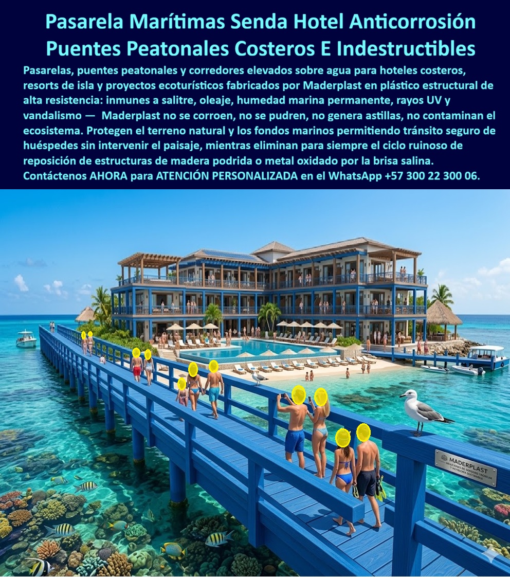 Caminos Elevados Turísticos Senderos Para Hoteles Corredores Maderplast Corredores elevados hotel diseño resistente clima extremo Pasadizos elevados ecológicos protegen terreno tránsito seguro sin corrosión Puentes Peatonales Hotelero