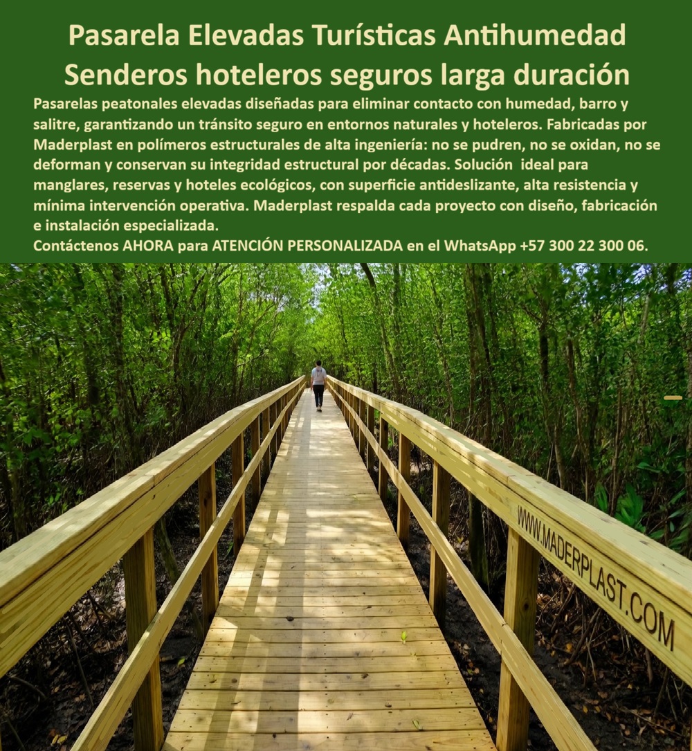 Caminos Elevados Turísticos Senderos Para Hoteles Corredores Maderplast Senderos Peatonales Turísticos Resistentes Salitre Larga Duración Pasarelas peatonales elevadas eliminan humedad estructura segura Pasarelas Elevadas Hoteleras Resistente