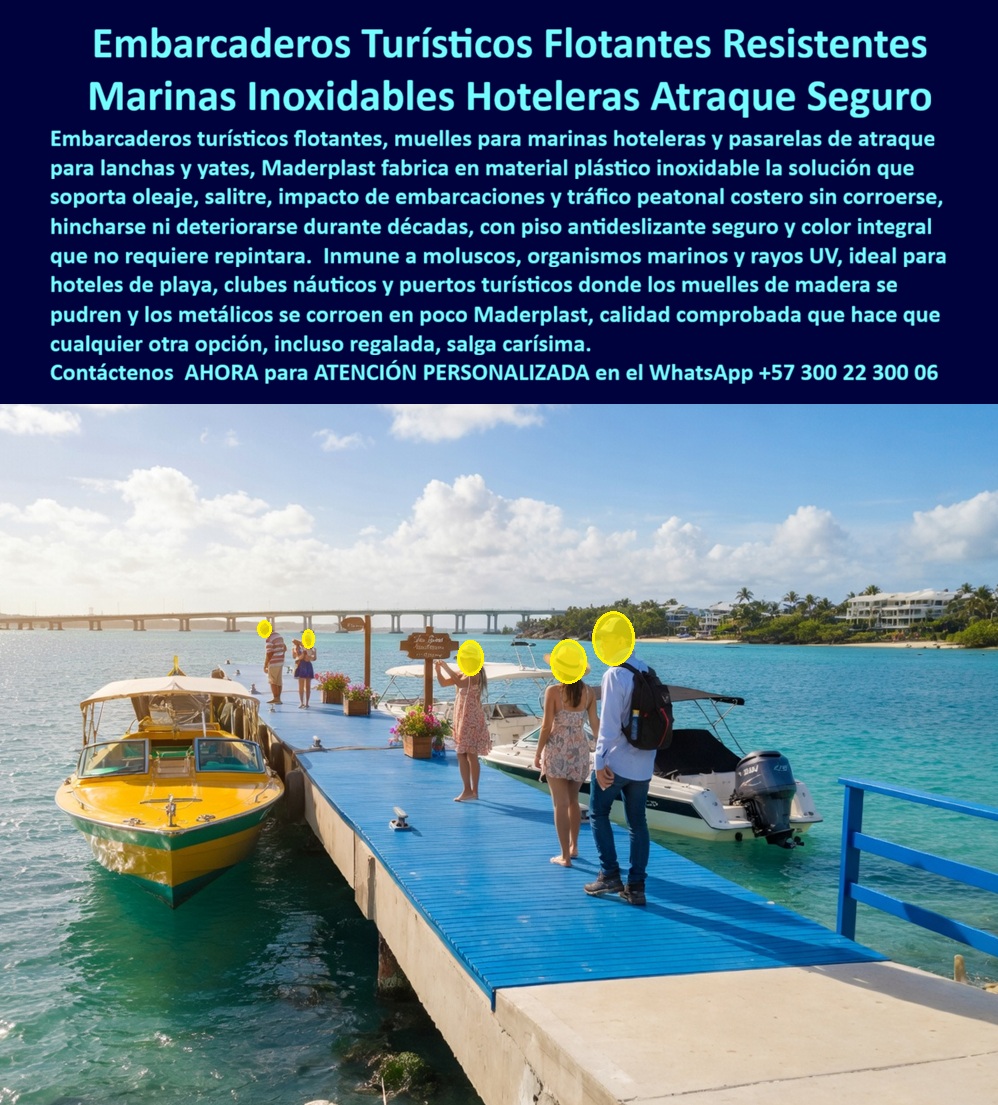 Muelles Marinas Turísticas Puertos Embarcaderos Turísticos Flotantes Maderplast Embarcaderos turísticos recibiendo pasajeros muy duraderos Marina turística hotel soporta oleaje atraque seguro alta durabilidad Pasarelas Flotantes para Hoteles