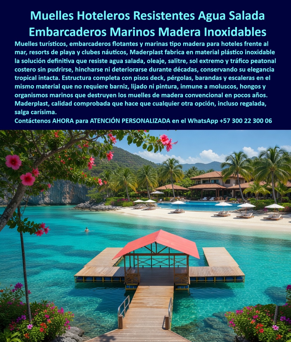 Muelles Marinas Turísticas Puertos Embarcaderos Turísticos Flotantes Maderplast Muelles Turísticos Resistentes al Agua Salada Muelles hoteleros recibiendo embarcaciones solución definitiva Muelles Turísticos Resistentes al Agua Salada Muelles