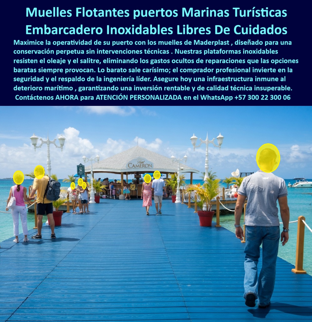 Muelles Marinas Turísticas Puertos Embarcaderos Turísticos Flotantes Maderplast Puertos marítimos cero gastos recibiendo pasajeros siempre fuertes Muelles Modulares Flotantes Costeros Resistentes Oleaje Seguros Muelles Flotantes Hoteleros PP
