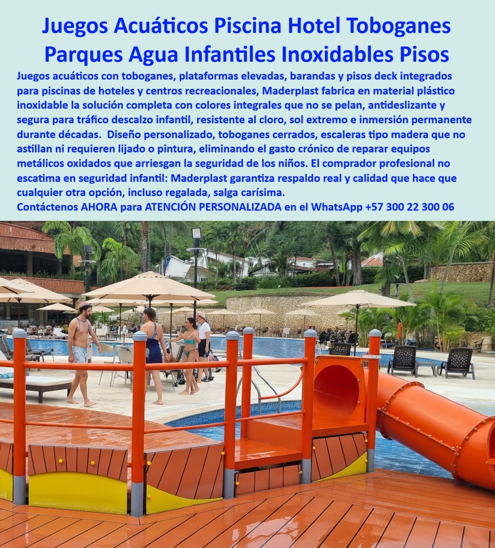 Parques Acuáticos Hoteleros Juegos Acuáticos Infantiles Maderplast Juegos Agua Niños Piscina Hotel Inoxidables Seguros Parques Acuáticos Infantiles para Piscinas Resistentes Juegos agua sin mantenimiento animando piscinas definitivas Parques