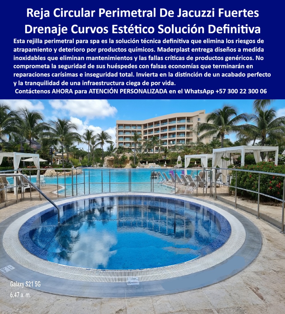 Rejas Circulares Piscina Spa Seguridad Antiatrapamiento Maderplast Rejilla Perimetral Jacuzzi Diseño Personalizado Rejillas Curvas Spa Drenaje Seguro Sin Corrosión Fácil Instalación Sumidero Parque Acuático Antideslizante Cero Mantenimientos