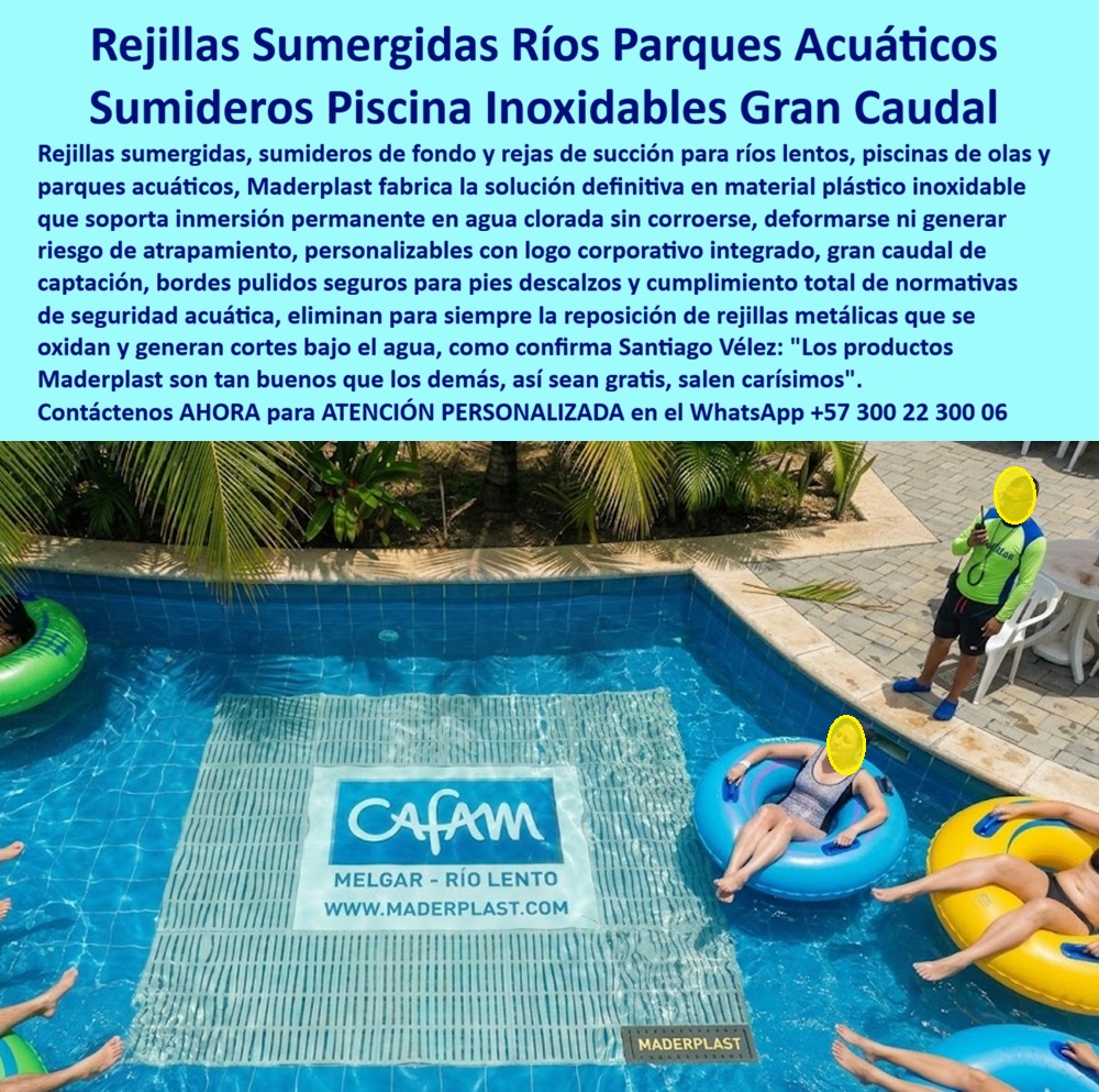 Rejillas Sumergidas Parques Acuáticos Alta Captación Reja De Fondo Maderplast Sumideros Para Río Lento Seguros Gran Caudal Inoxidables Personalizados Sumideros Río Lento Máxima Seguridad Inoxidables Logo Corporativo Rejas Succión Río